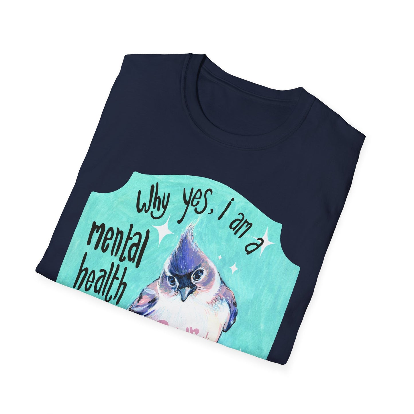 Why yes I am a mental health warrior rawr: Mental Health Shirt