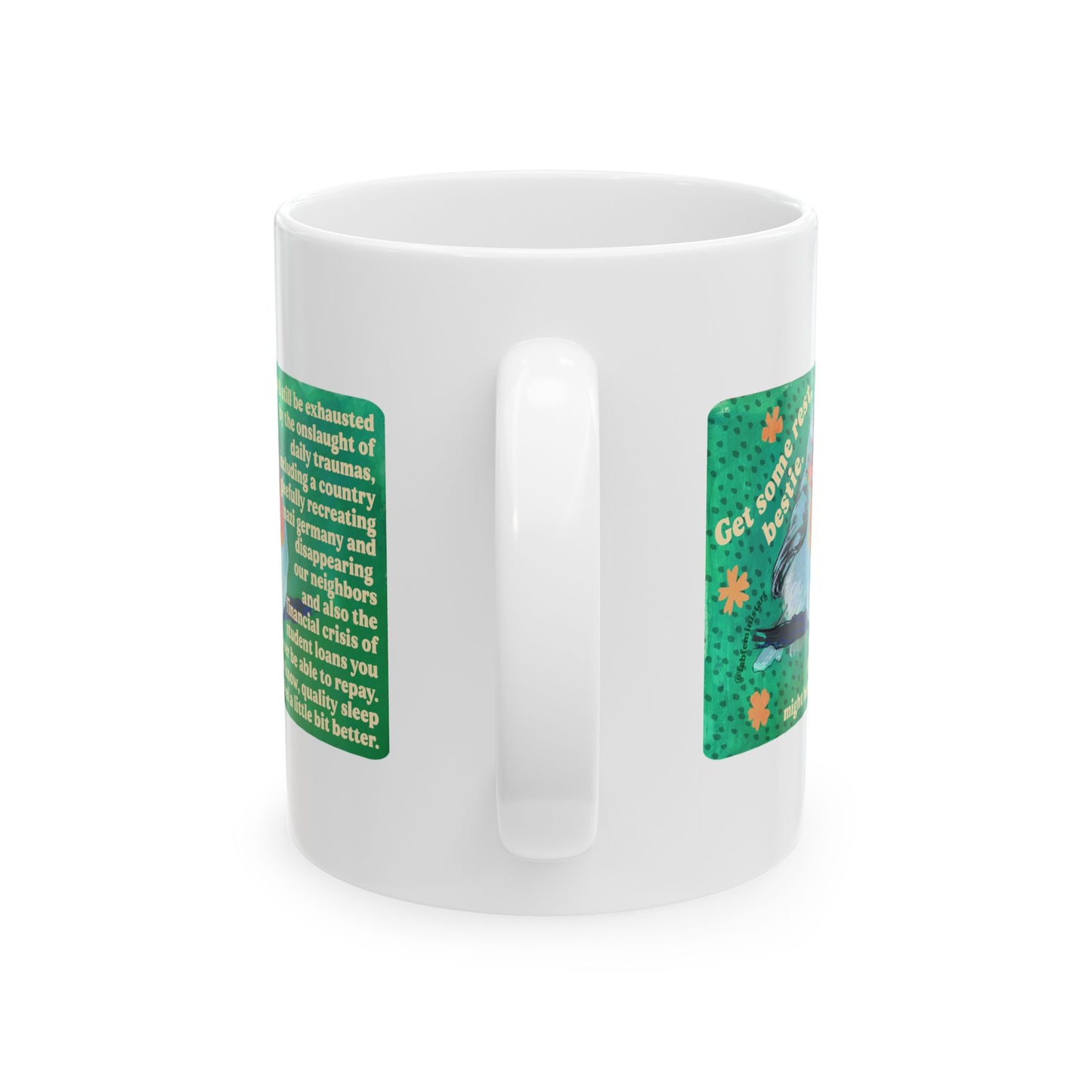 Get Some Rest Bestie: Feminist Mug