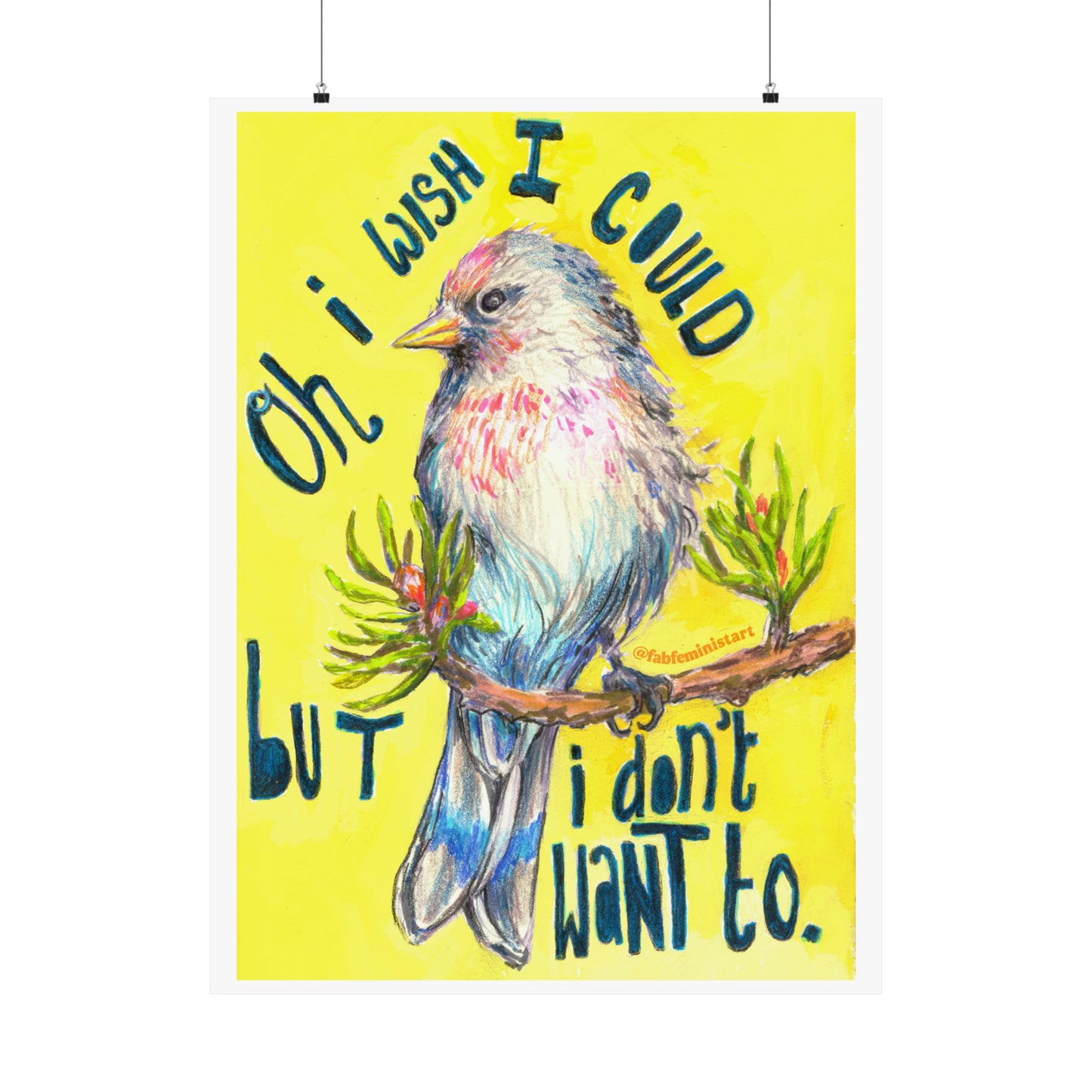 Oh I Wish I Could But I Don't Want To: Mental Health Poster