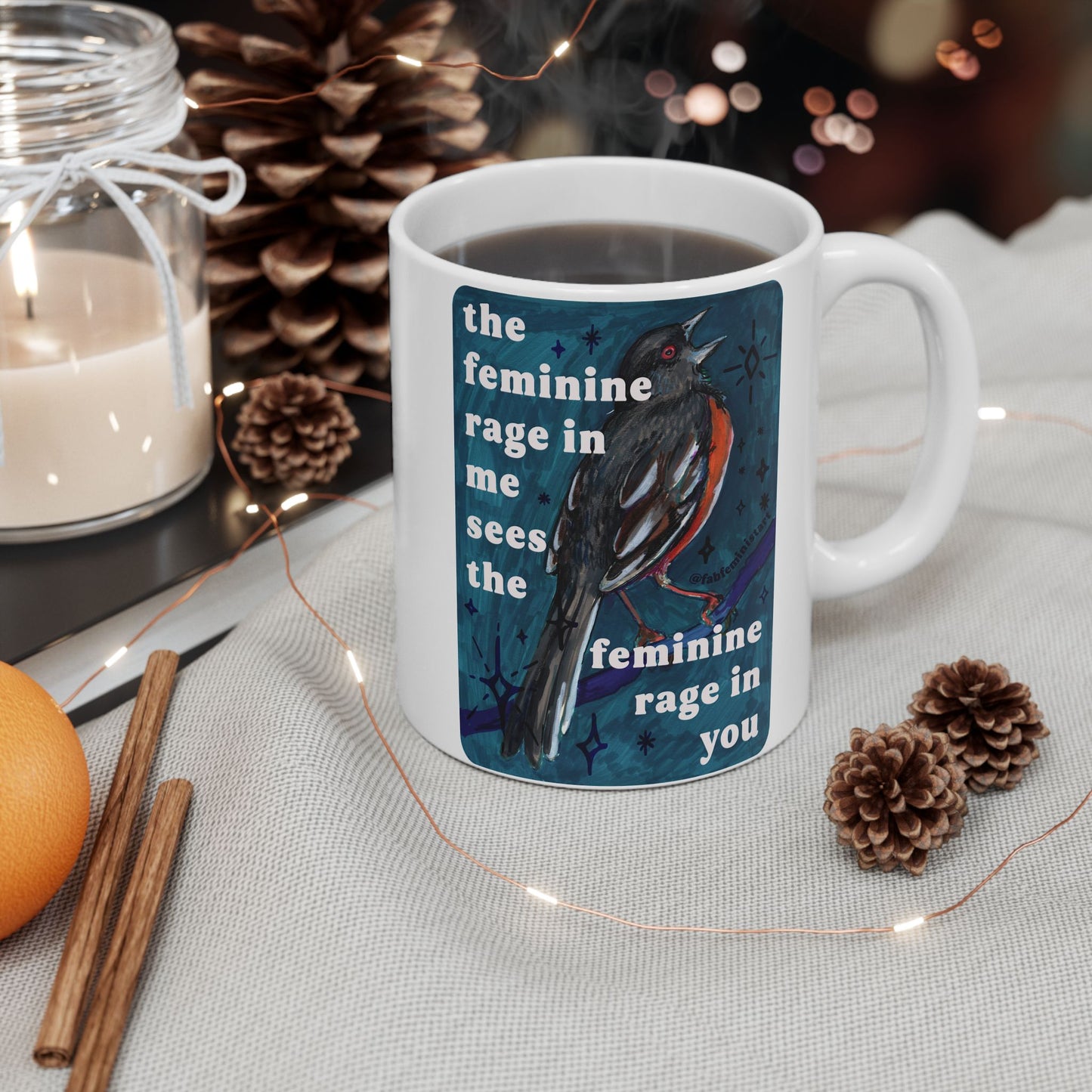 the feminine rage in me sees the feminine rage in you: Feminist Mug