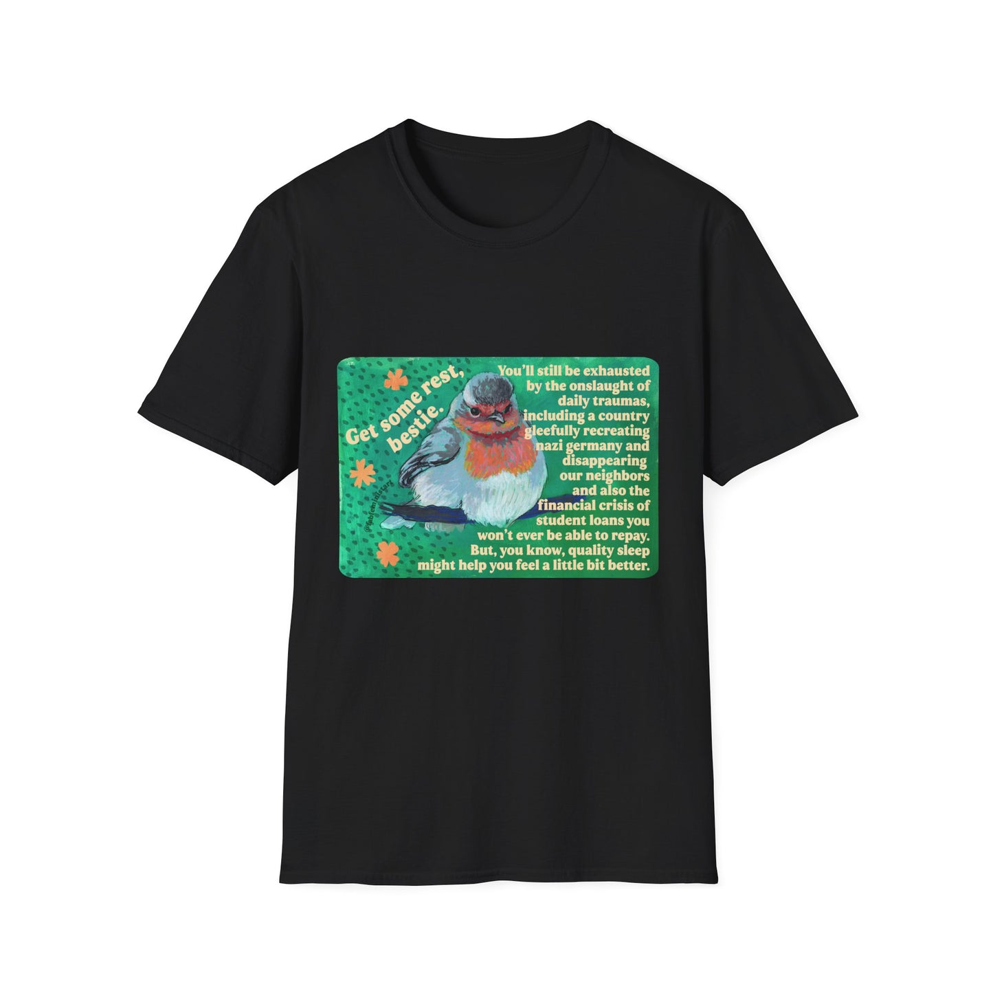 Get Some Rest Bestie: Feminist Shirt