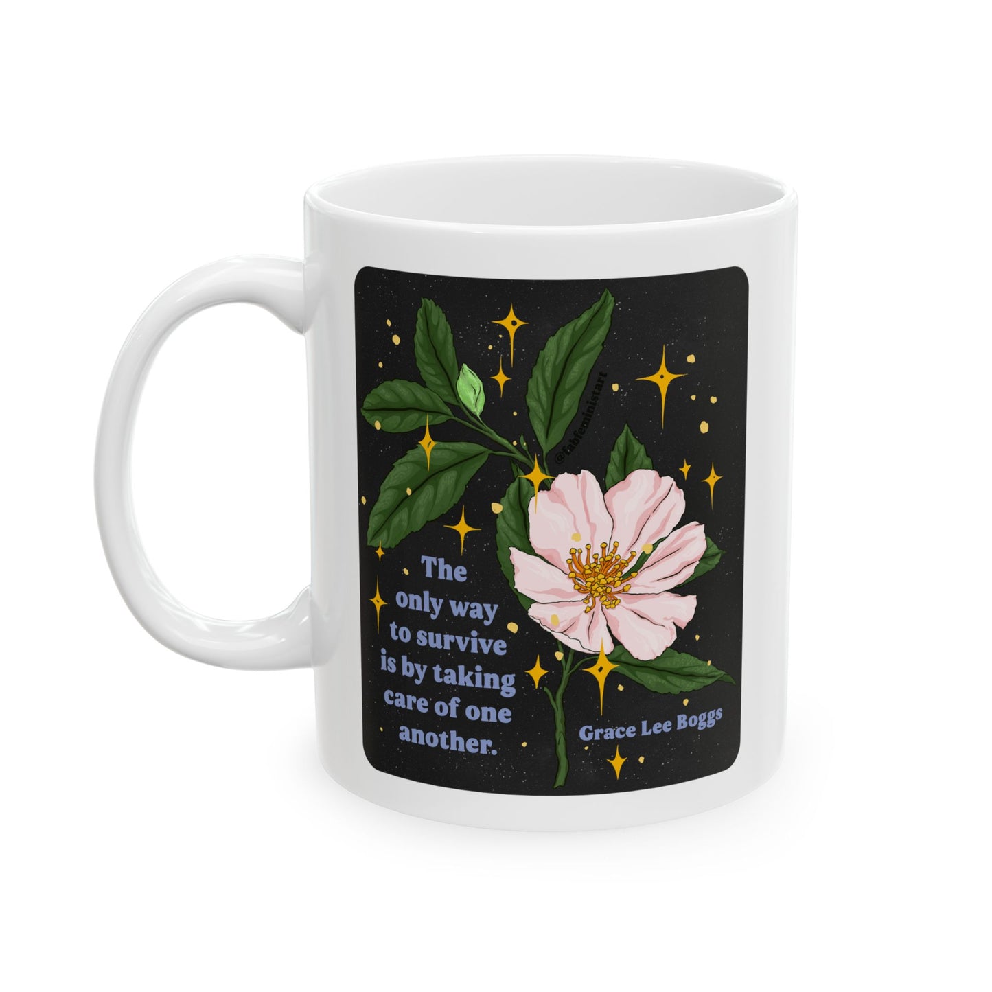 The only way to survive is by taking care of one another, Grace Lee Boggs: Feminist Mug