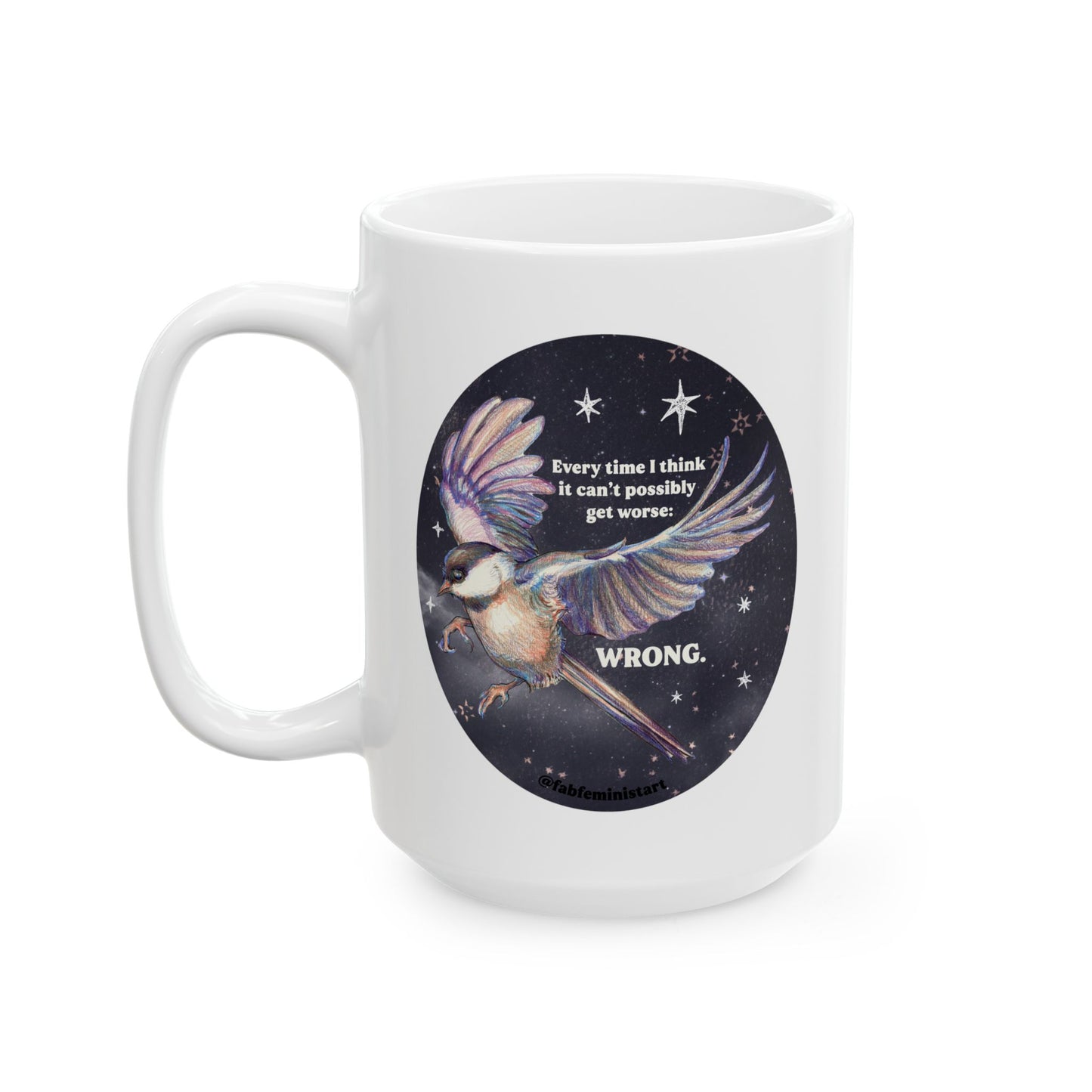 Every time I think it can't possibly get worse, WRONG: Feminist Mug