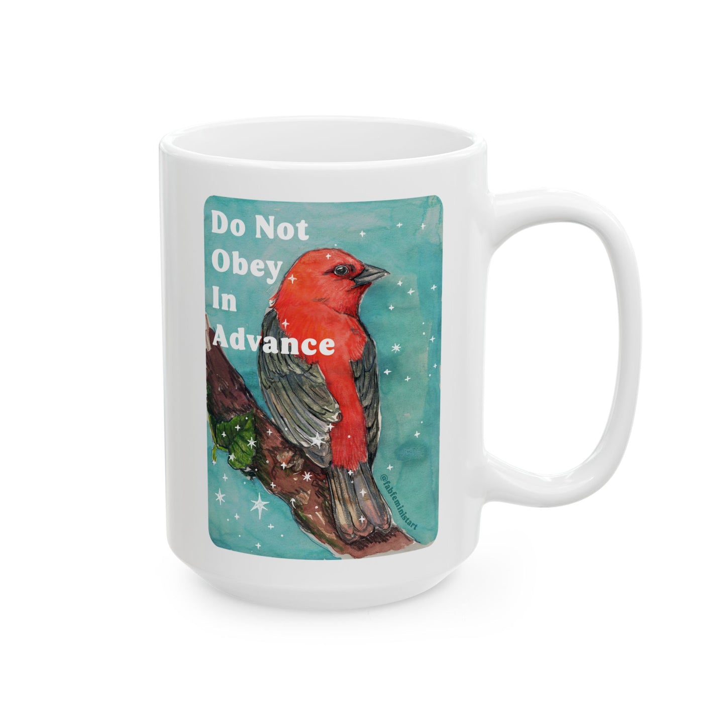 Do Not Obey In Advance: Feminist Mug