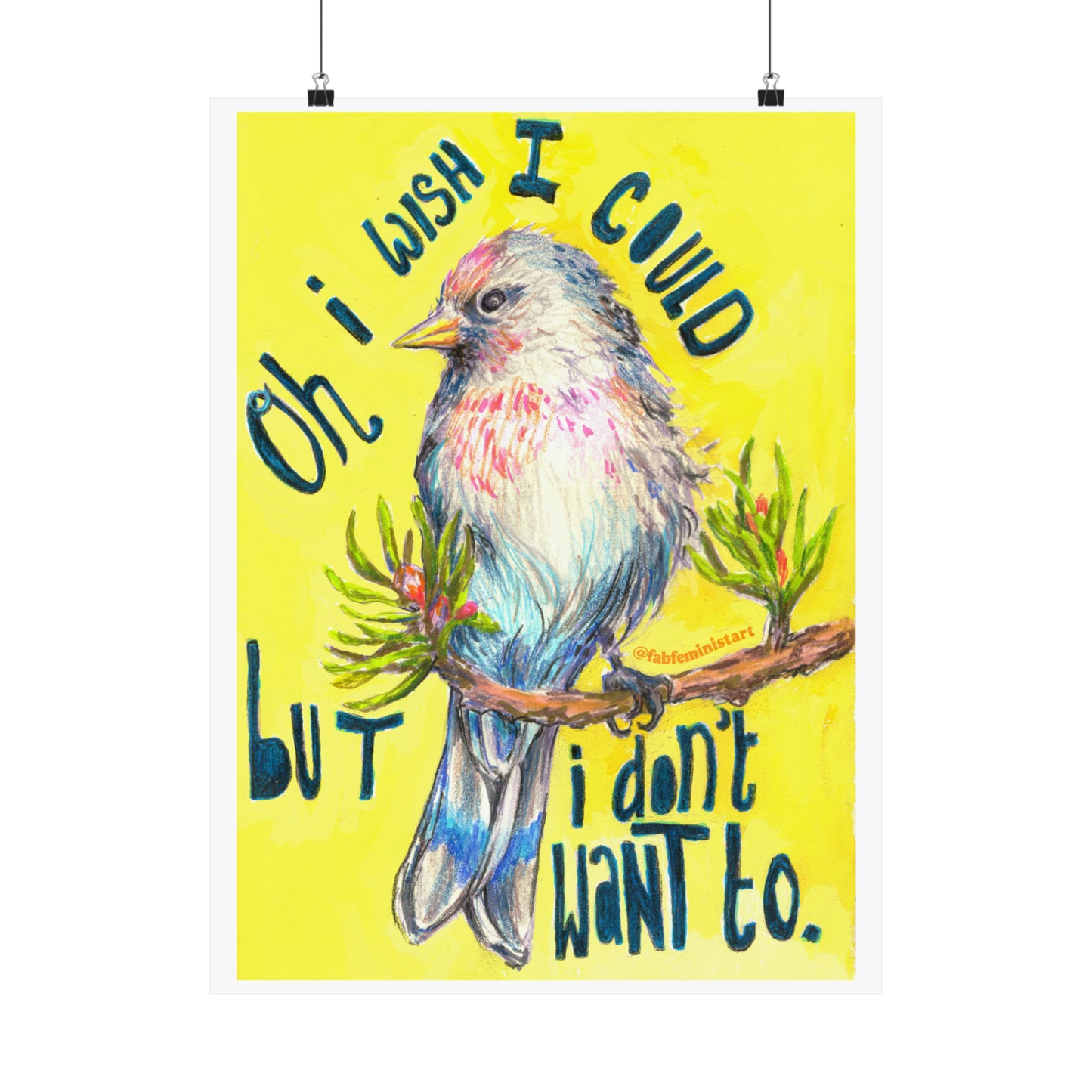 Oh I Wish I Could But I Don't Want To: Mental Health Poster