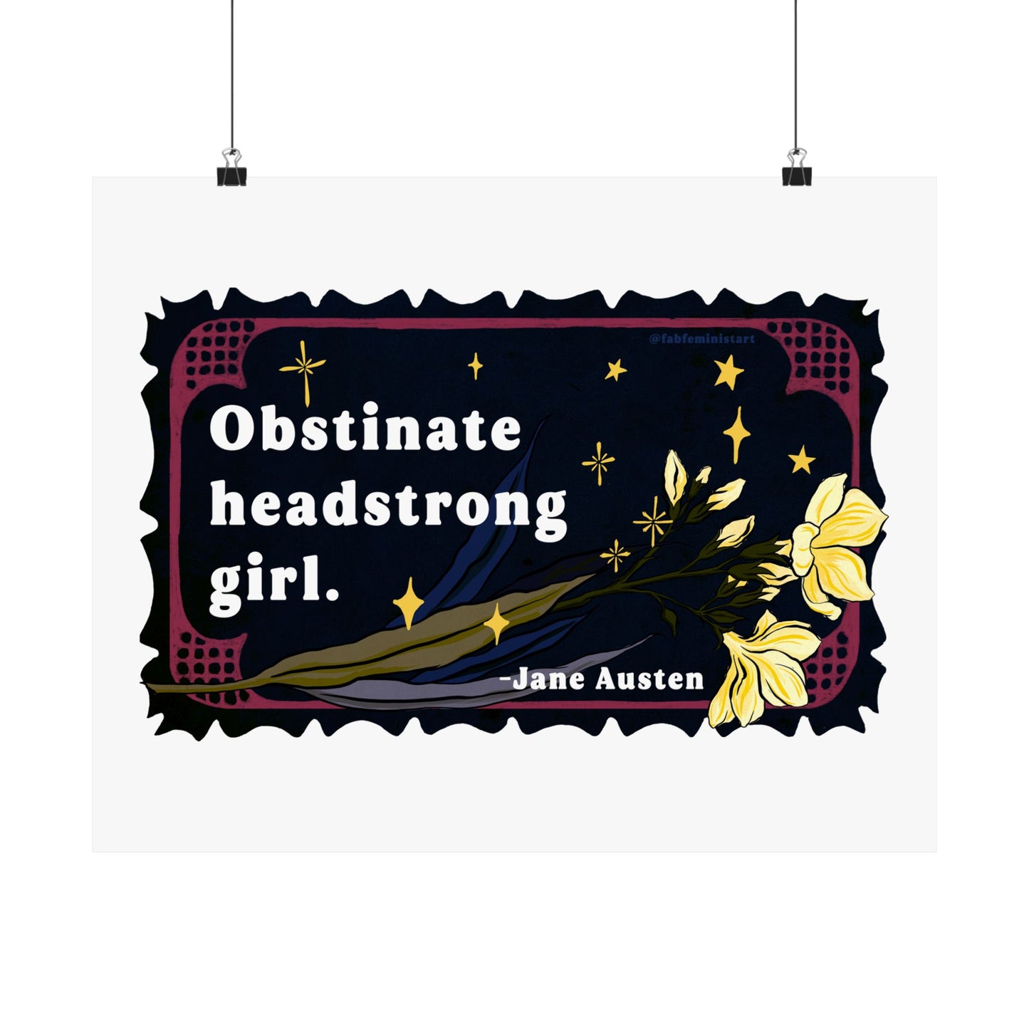 Obstinate headstrong girl, Jane Austen: Feminist Print