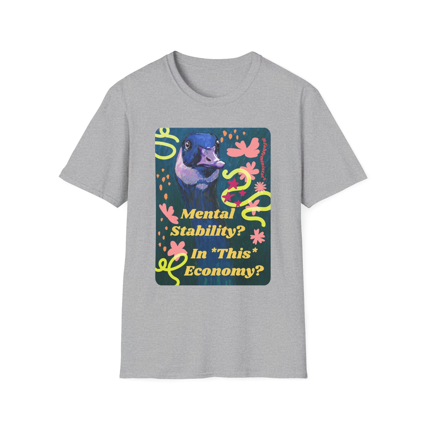 Mental Stability In This Economy: Feminist Shirt