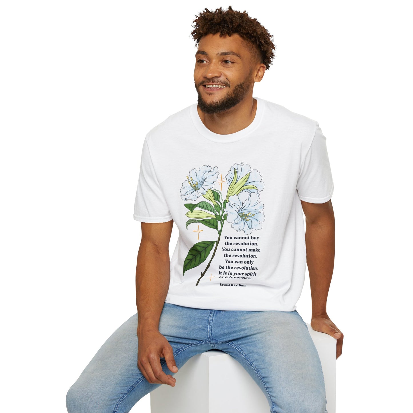 You cannot buy the revolution, Ursula K Le Guin: Feminist Shirt