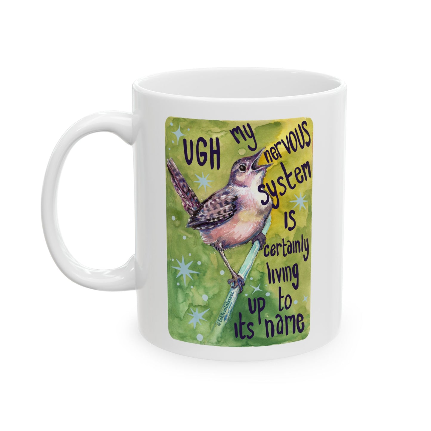 UGH My nervous system is certainly living up to its name: Mental health mug
