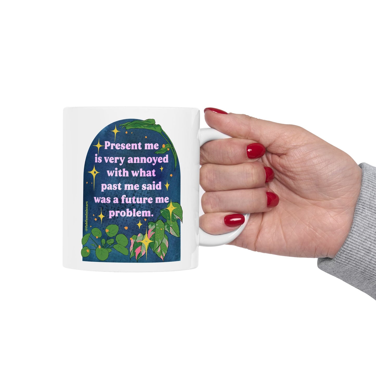 present me is very annoyed with what past me said was a future me problem: mental health mug