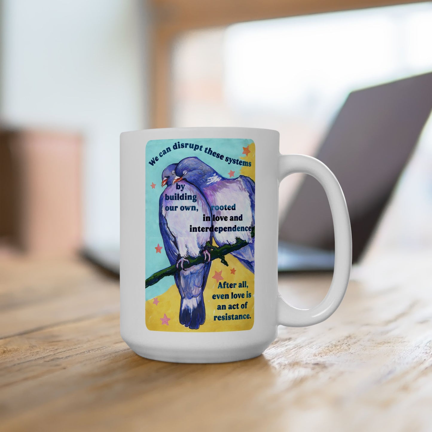 We can disrupt these systems by building our own: feminist mug
