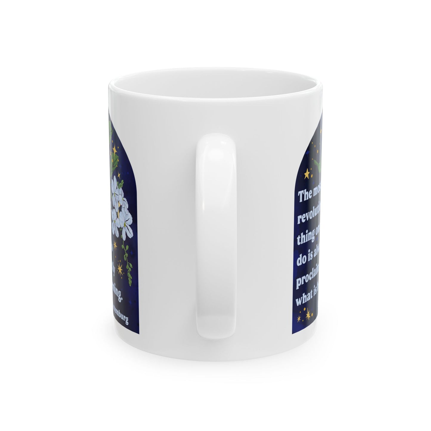 The most revolutionary thing one can do is always to proclaim loudly what is happening, Rosa Luxemburg: Feminist Mug