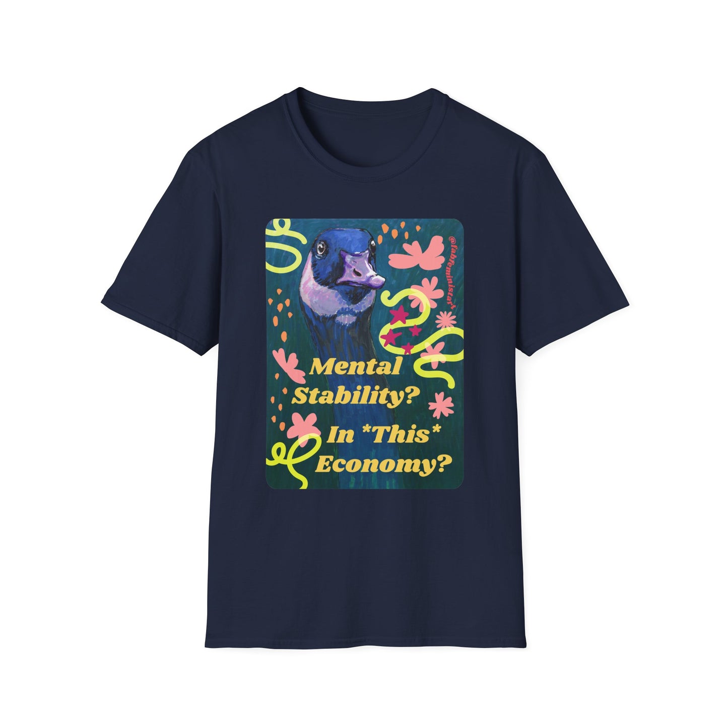 Mental Stability In This Economy: Feminist Shirt