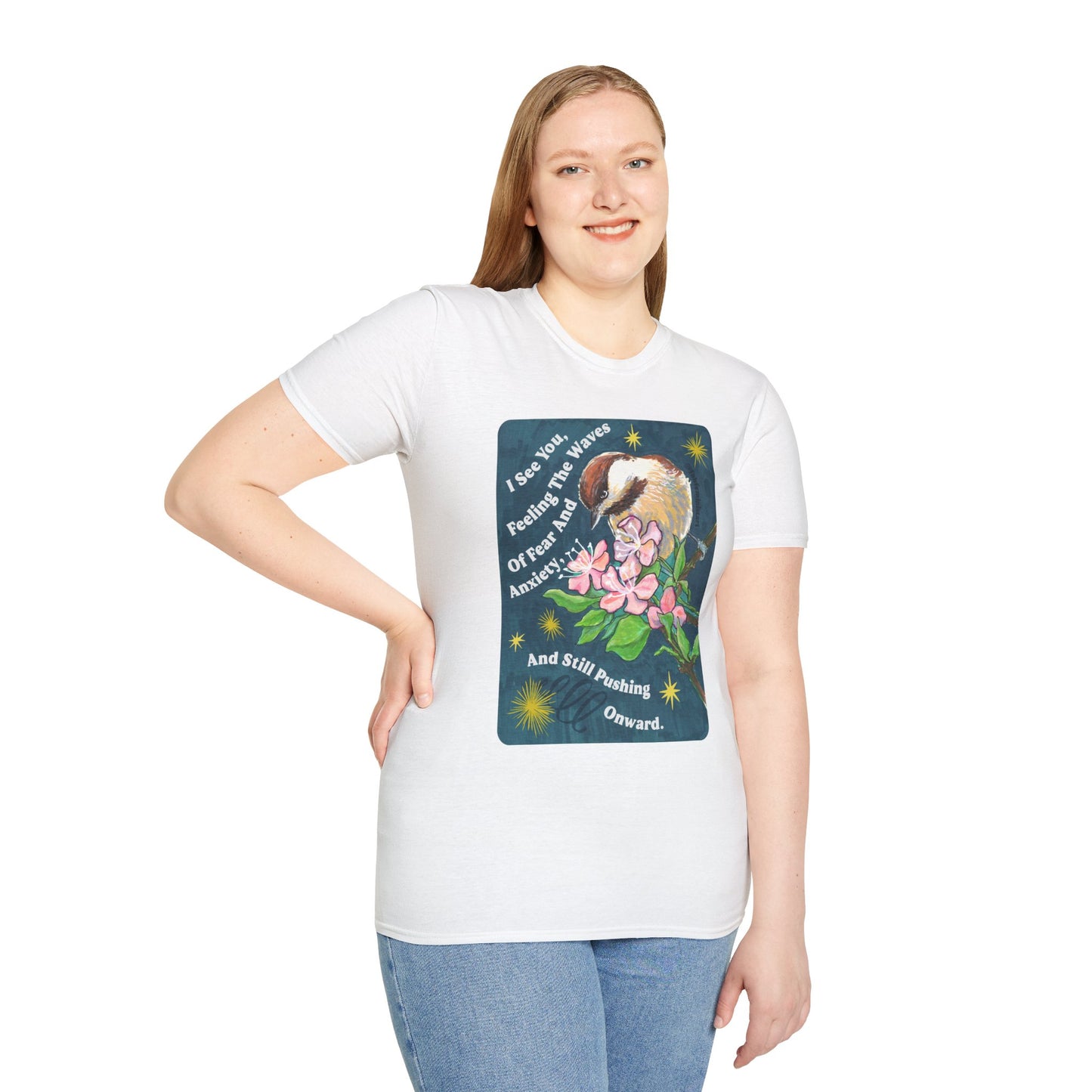I See You Feeling The Waves Of Fear And Anxiety And Still Pushing Onward: Mental Health Shirt