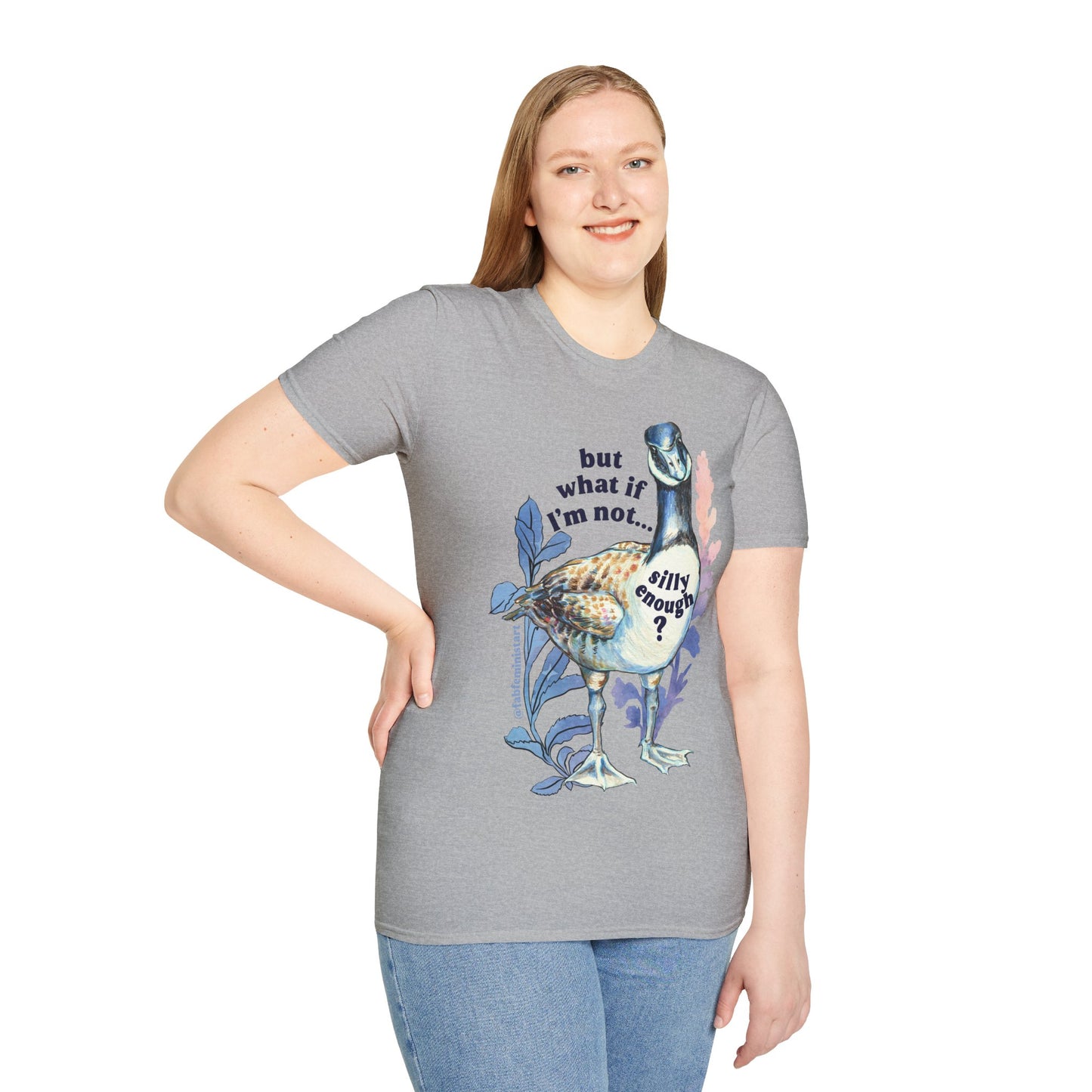 But What If I'm Not Silly Enough: Mental Health Shirt
