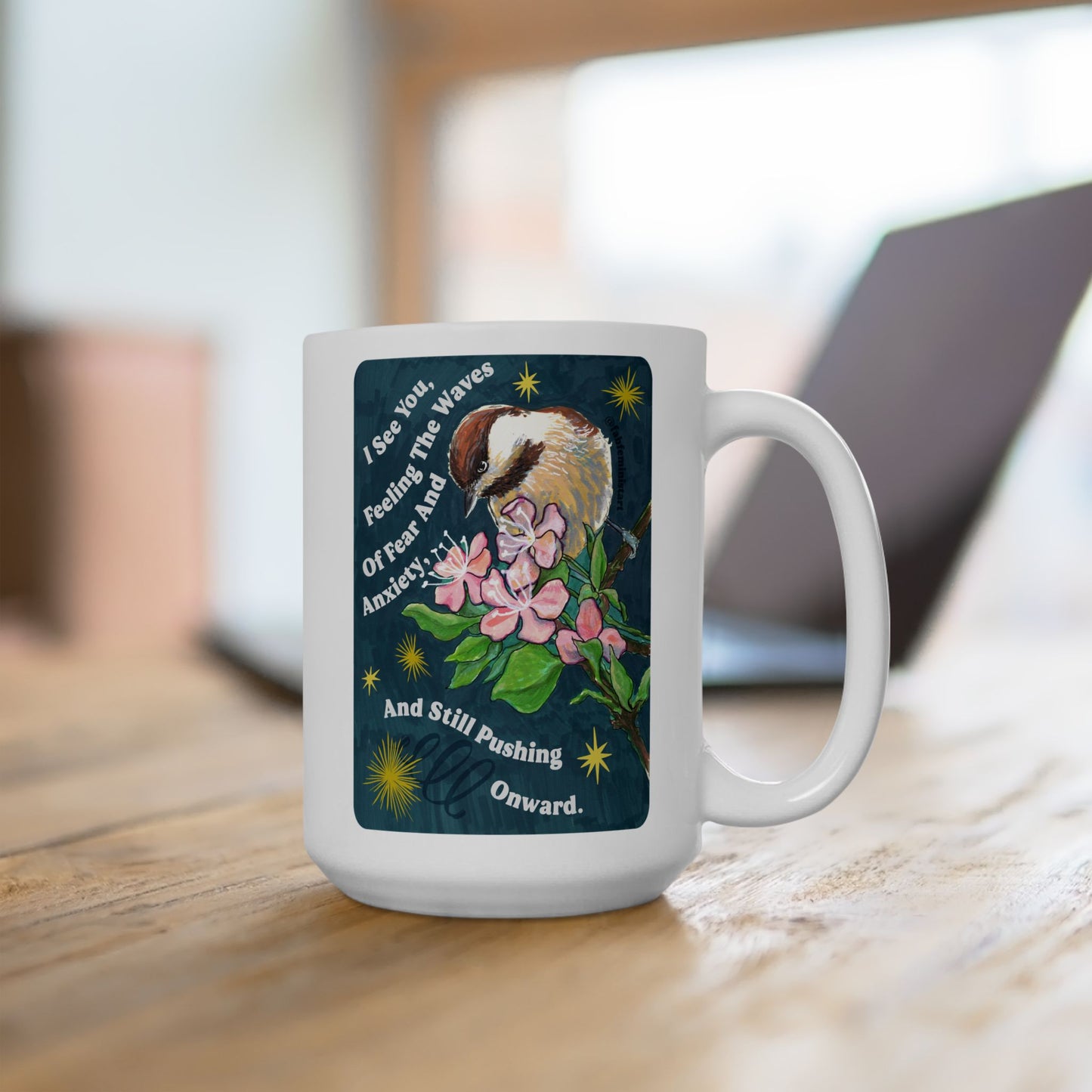 I See You Feeling The Waves Of Fear And Anxiety And Still Pushing Onward: Mental Health Mug