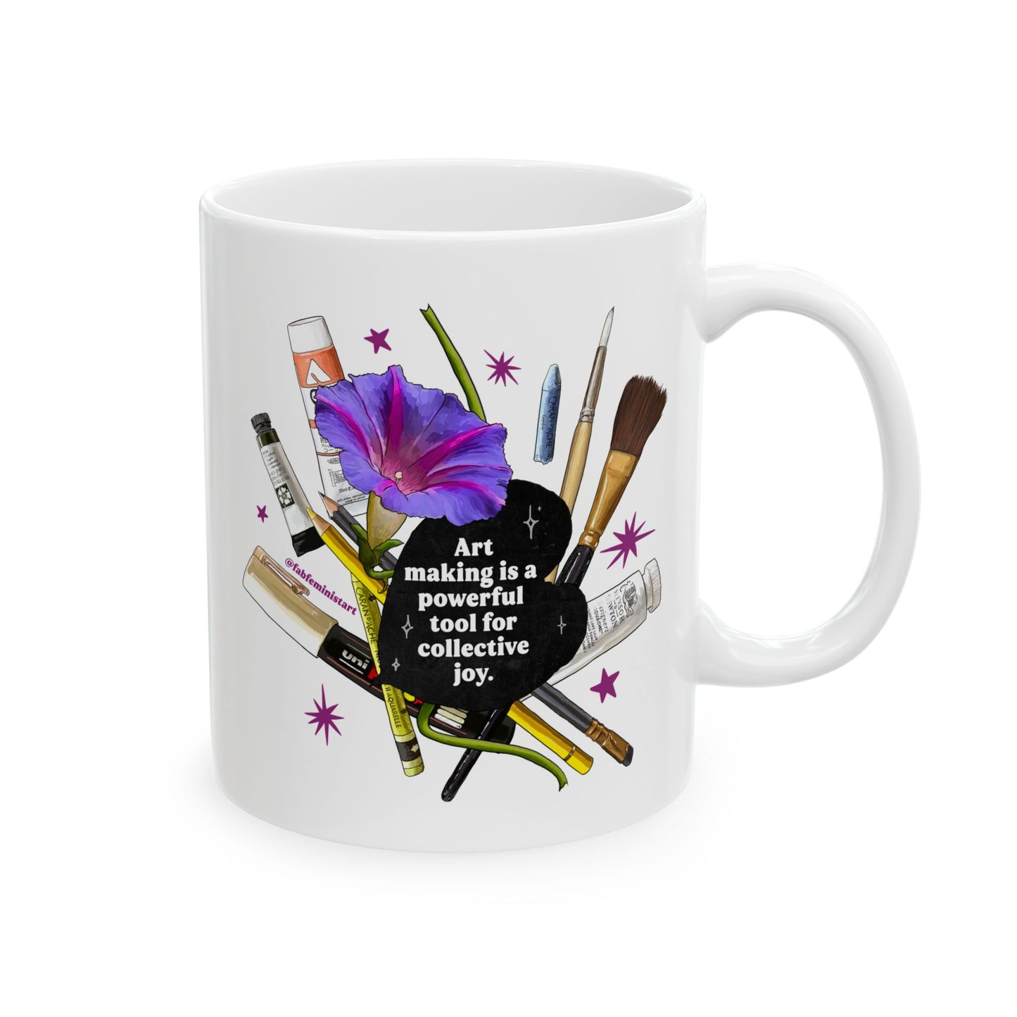 Art Making Is A Powerful Tool For Collective Joy: Feminist Mug