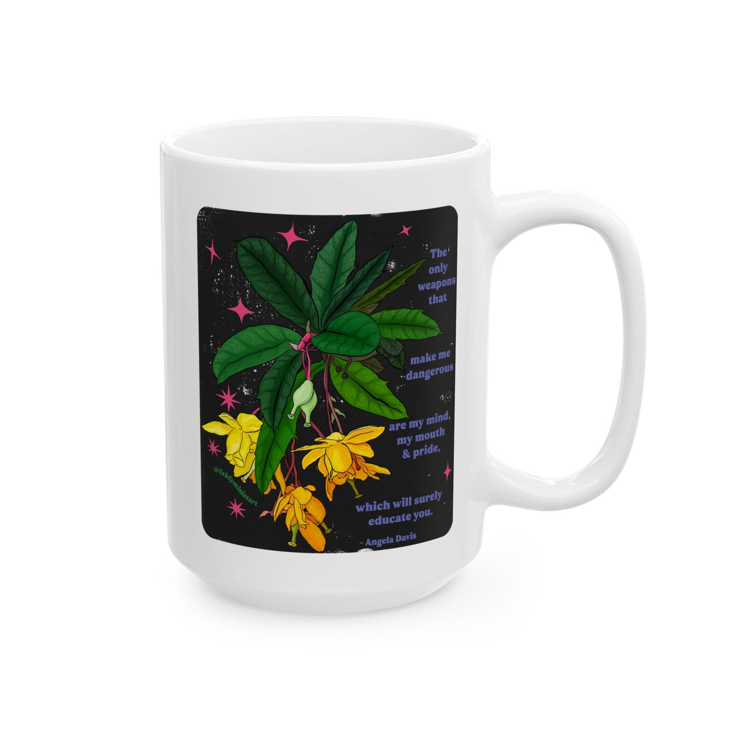 The only weapons that make me dangerous are my mind, my mouth and pride, Angela Davis: Feminist Mug