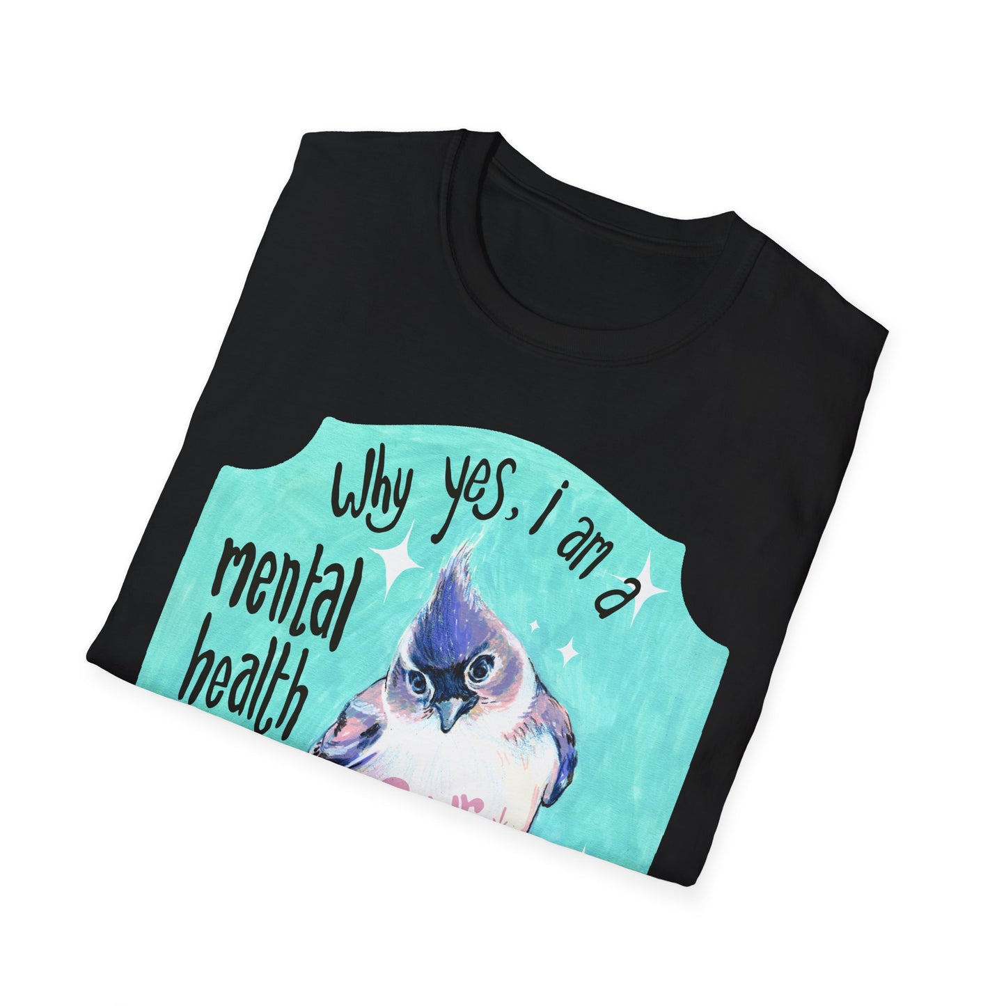 Why yes I am a mental health warrior rawr: Mental Health Shirt
