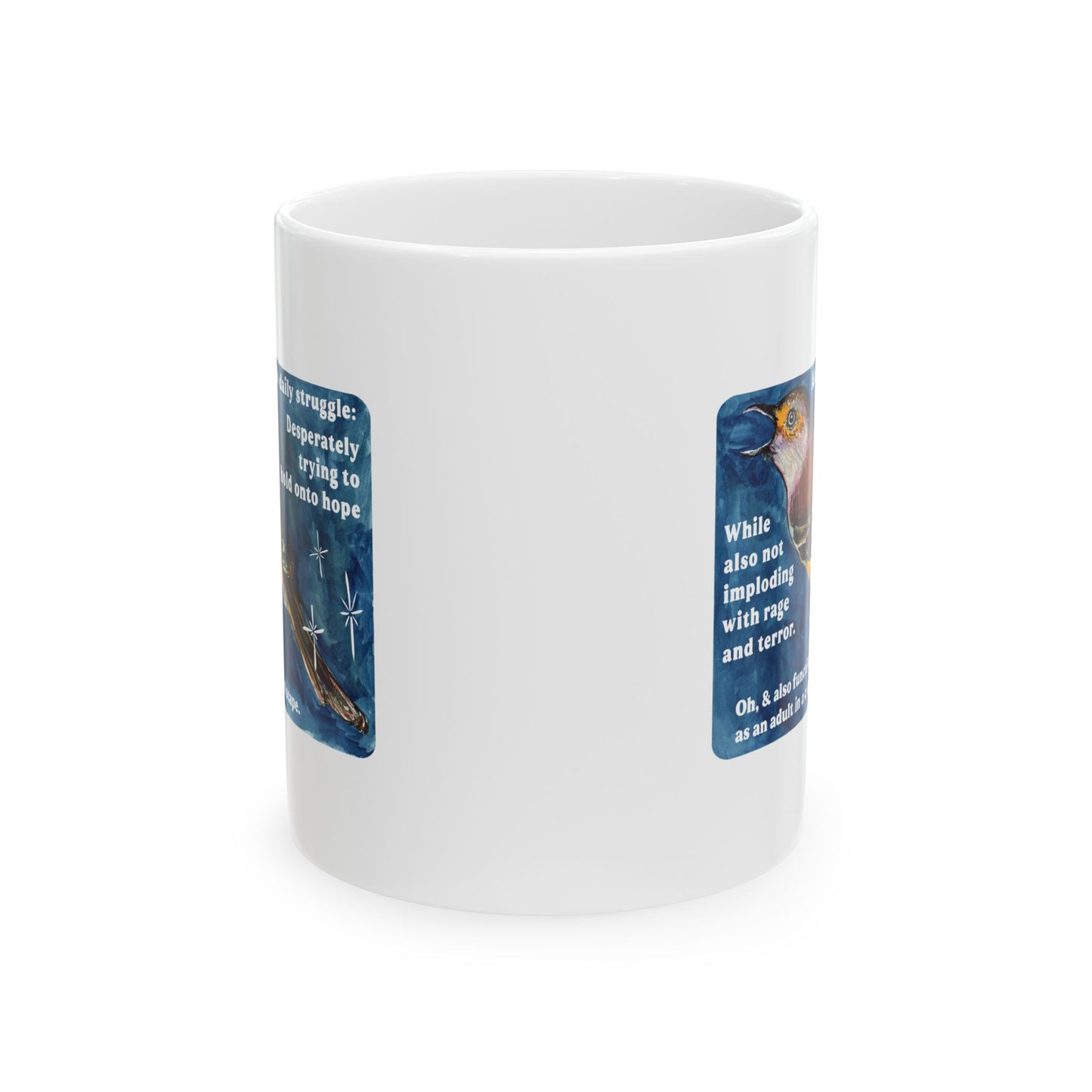 Ahh yes the daily struggle: Mental Health Mug