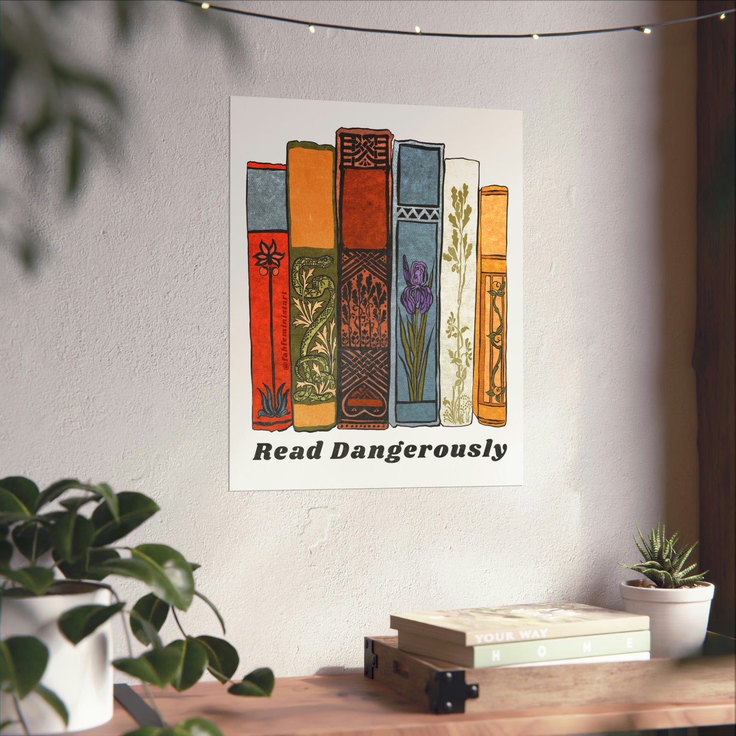 Read Dangerously: book lover print