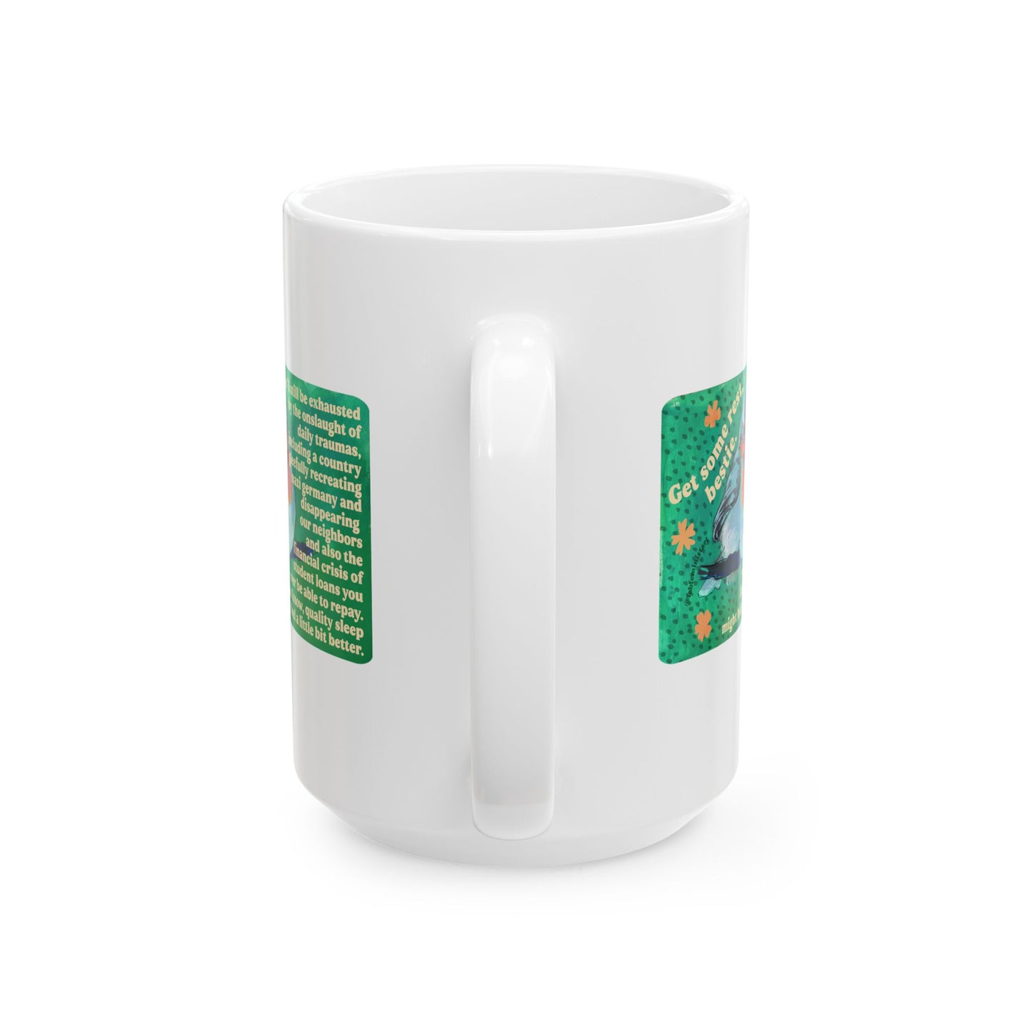 Get Some Rest Bestie: Feminist Mug