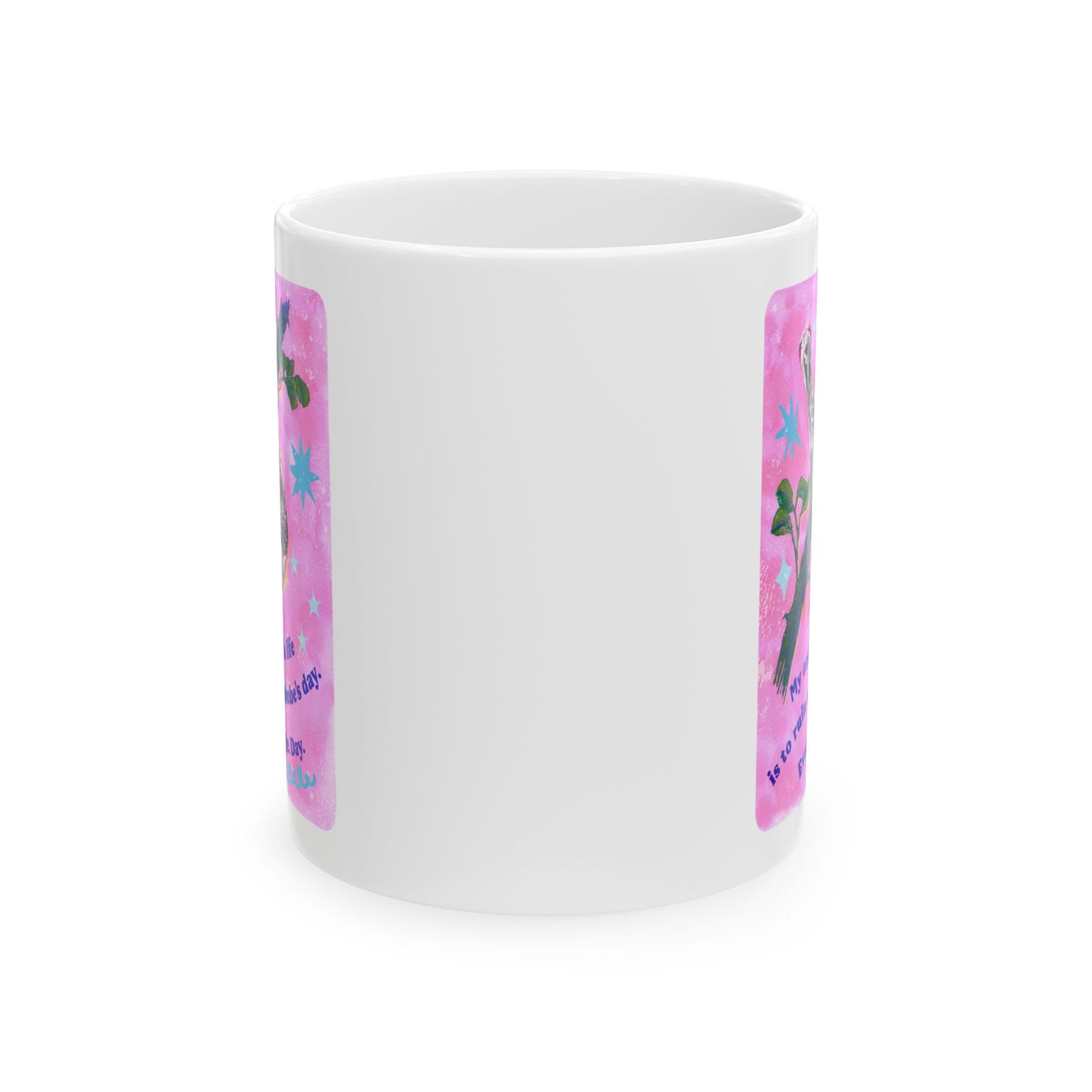 My only goal in life is to ruin a transphobe's day. Every. Single. Day: Feminist Mug