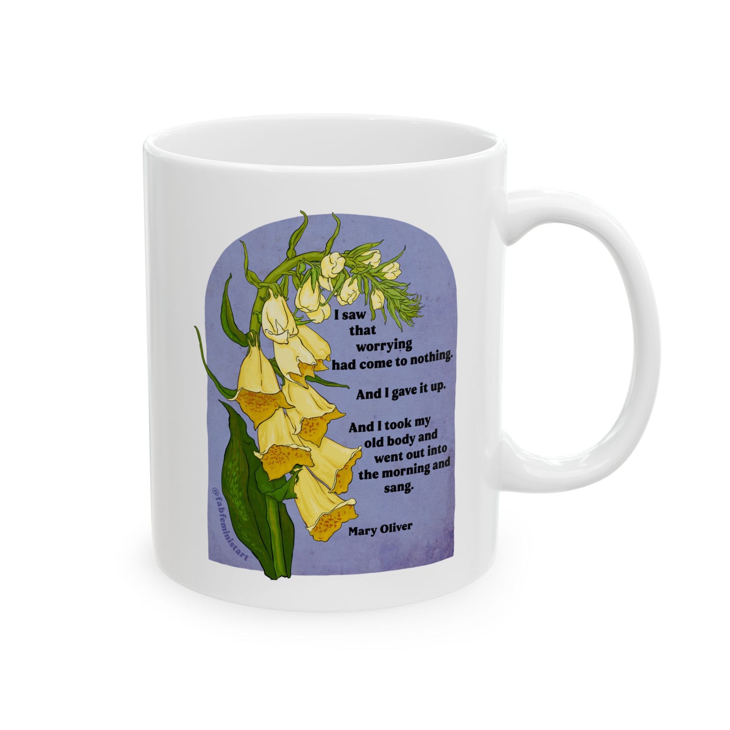 I Saw That Worrying Had Come To Nothing, Mary Oliver: Feminist Mug