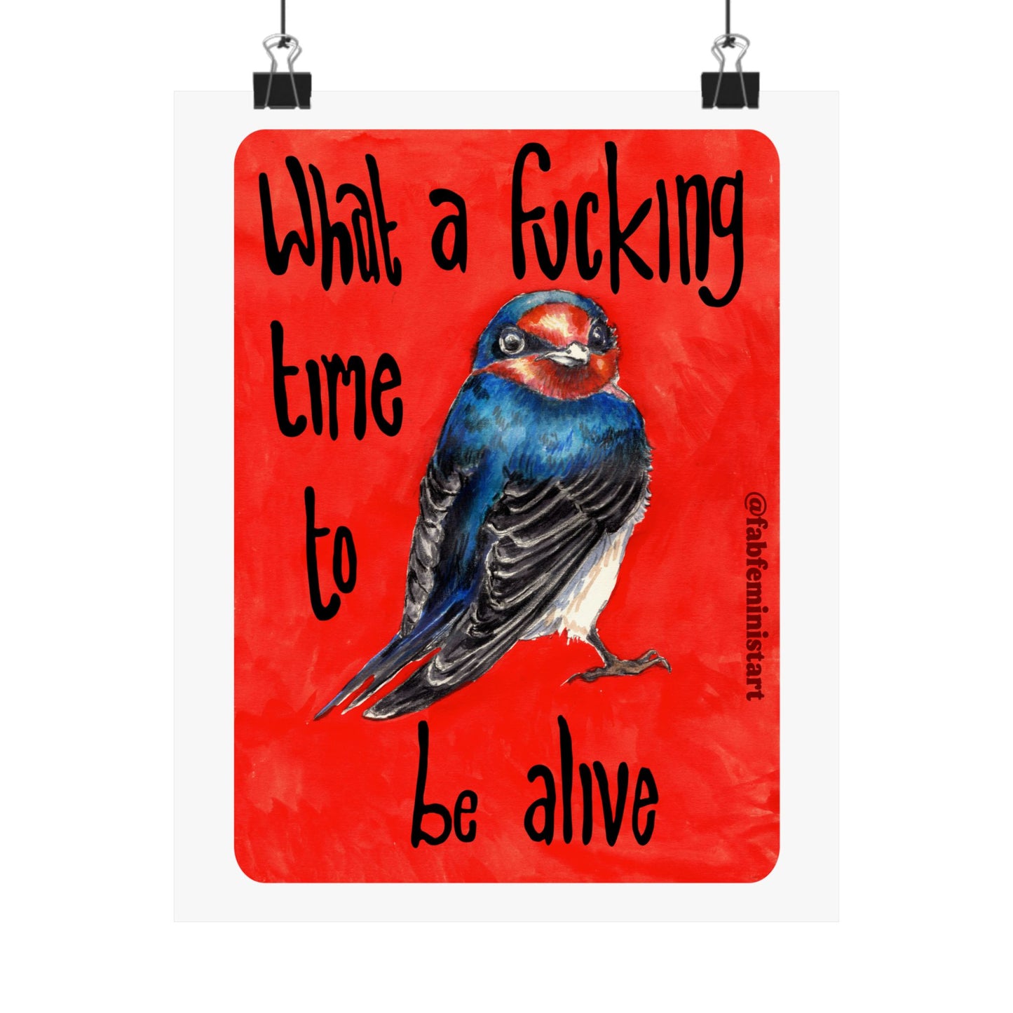 What A Fucking Time To Be Alive: Mental Health Art Print