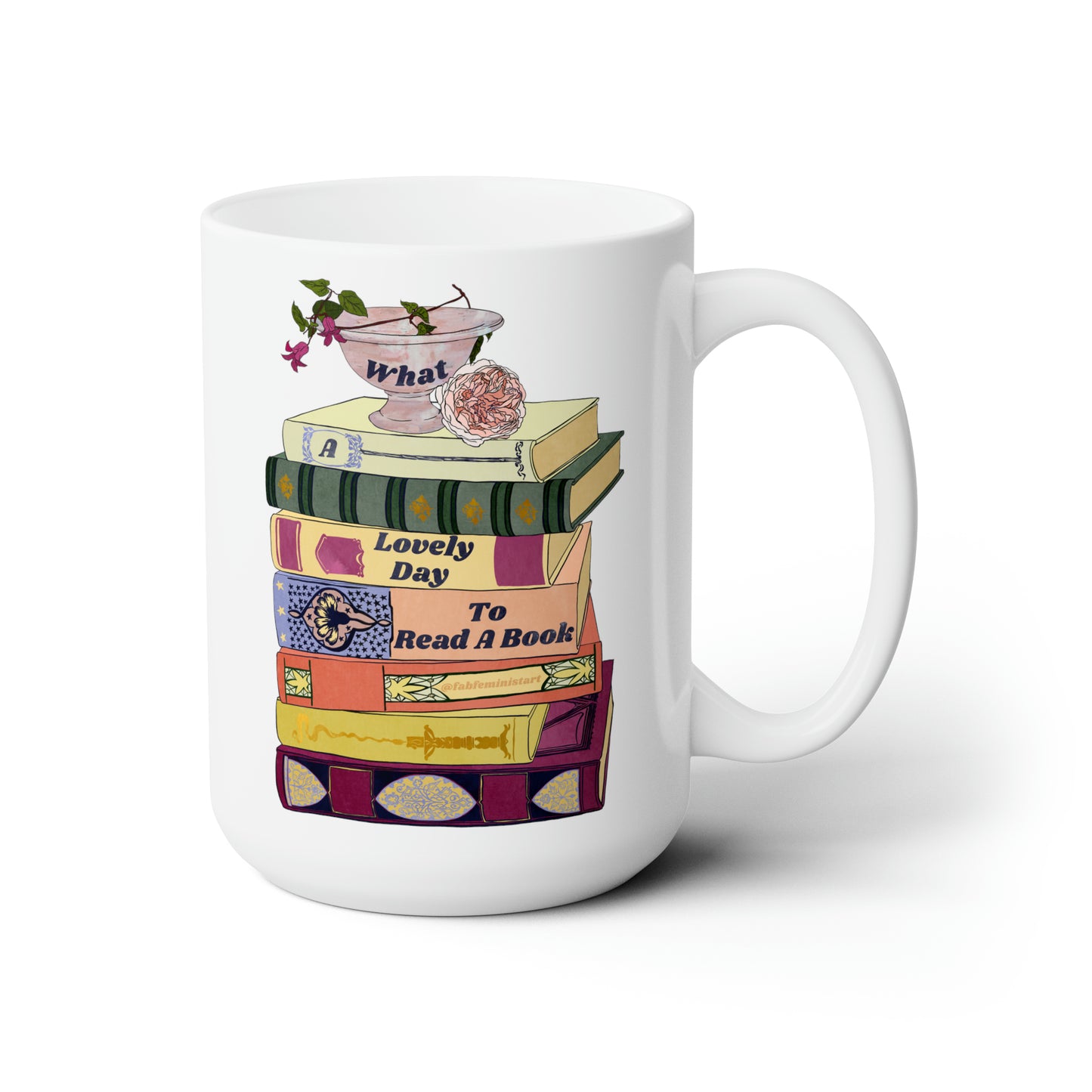 What A Lovely Day To Read A Book: Bookish Mug