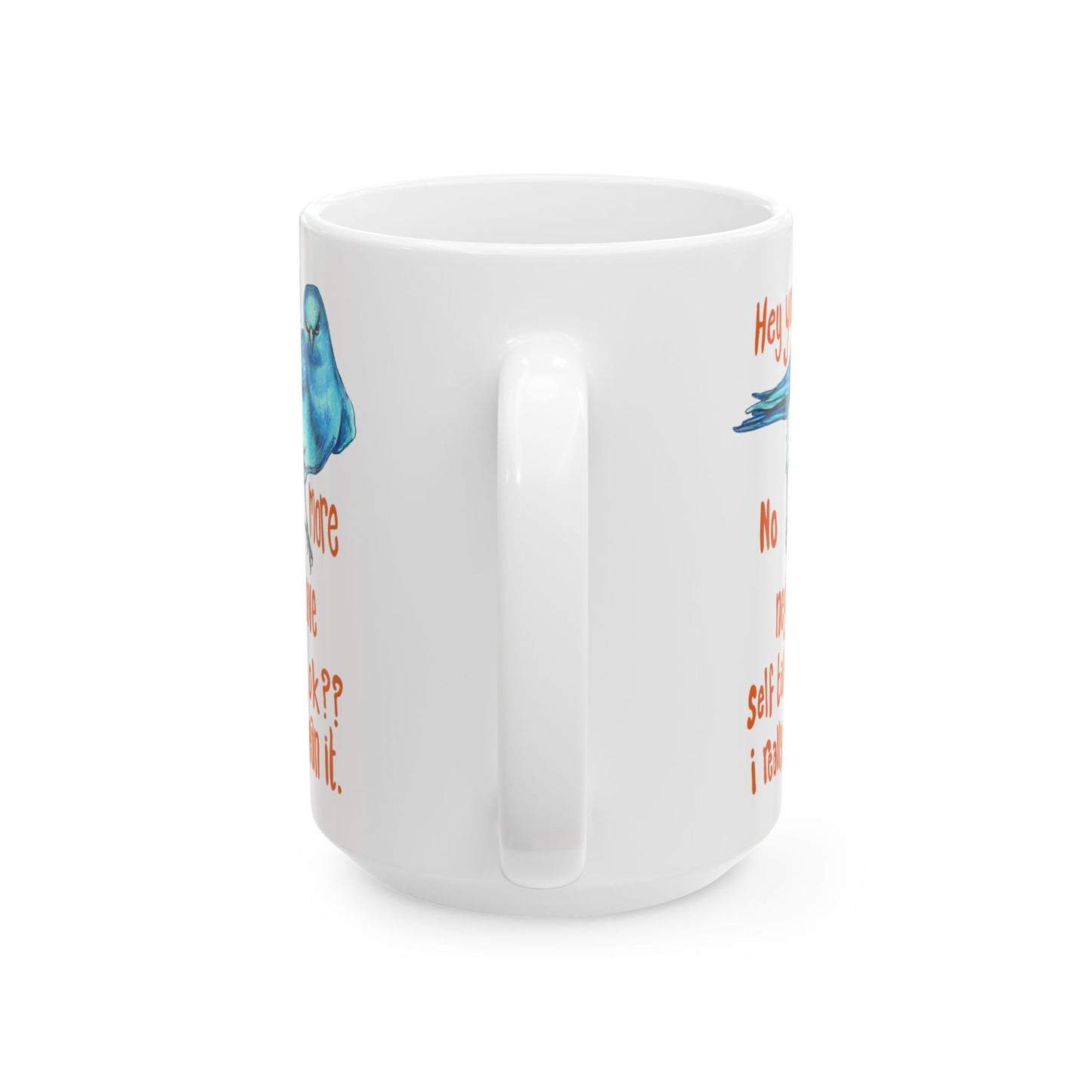 Hey You! No More Negative Self Talk Ok I Really Mean It: Mental Health Mug