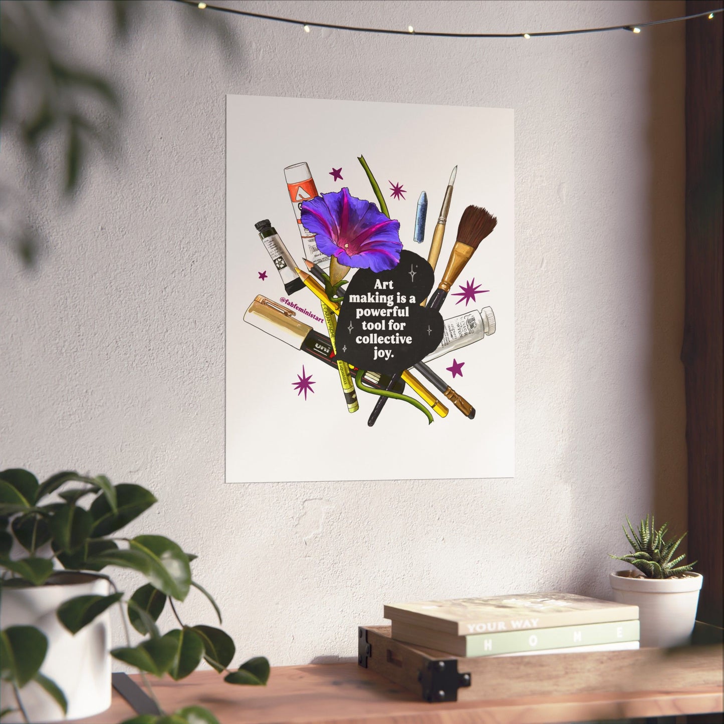 Art Making is a Powerful Tool for Collective Joy: feminist art print