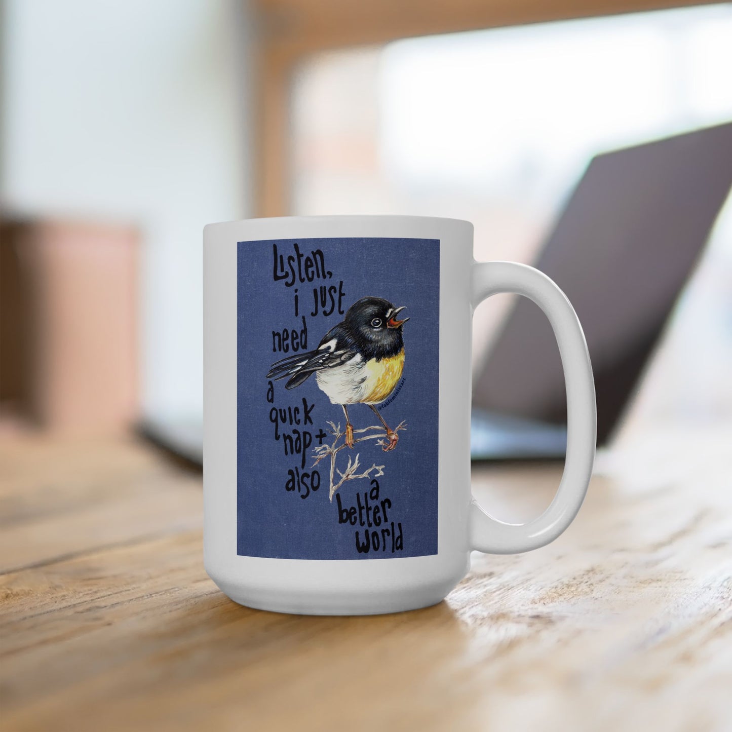 Listen I just need a quick nap and also a better world: Mental Health Mug