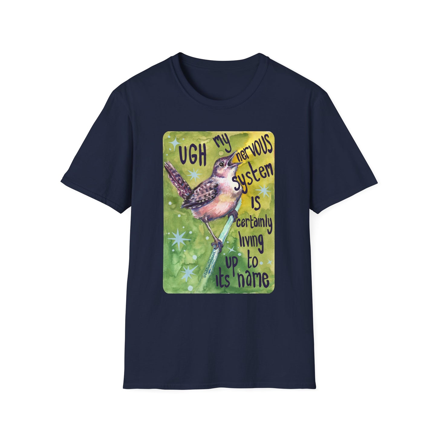 UGH My nervous system is certainly living up to its name: Mental Health Shirt