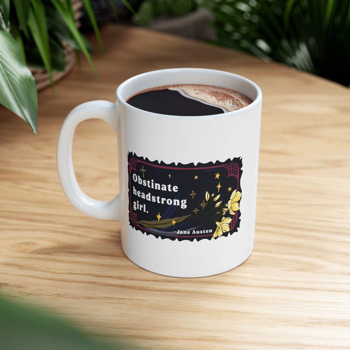 Obstinate headstrong girl, Jane Austen: Feminist Mug