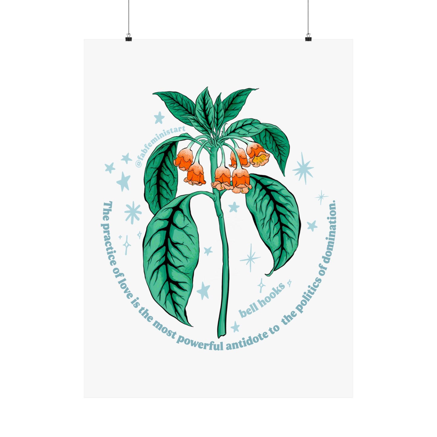 The practice of love is the most powerful antidote to the politics of domination, bell hooks: Feminist Art Print