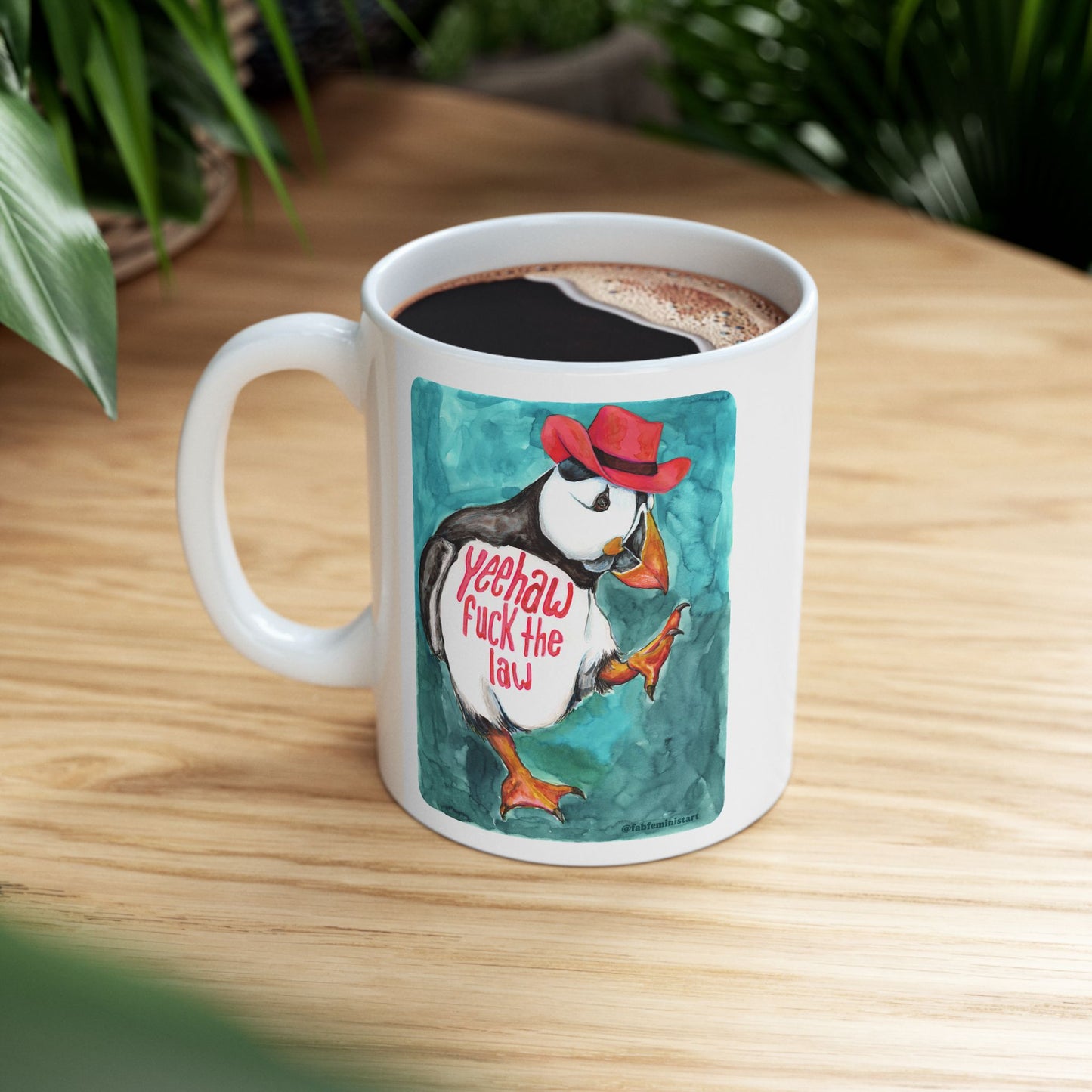 Yeehaw fuck the law: Feminist Mug