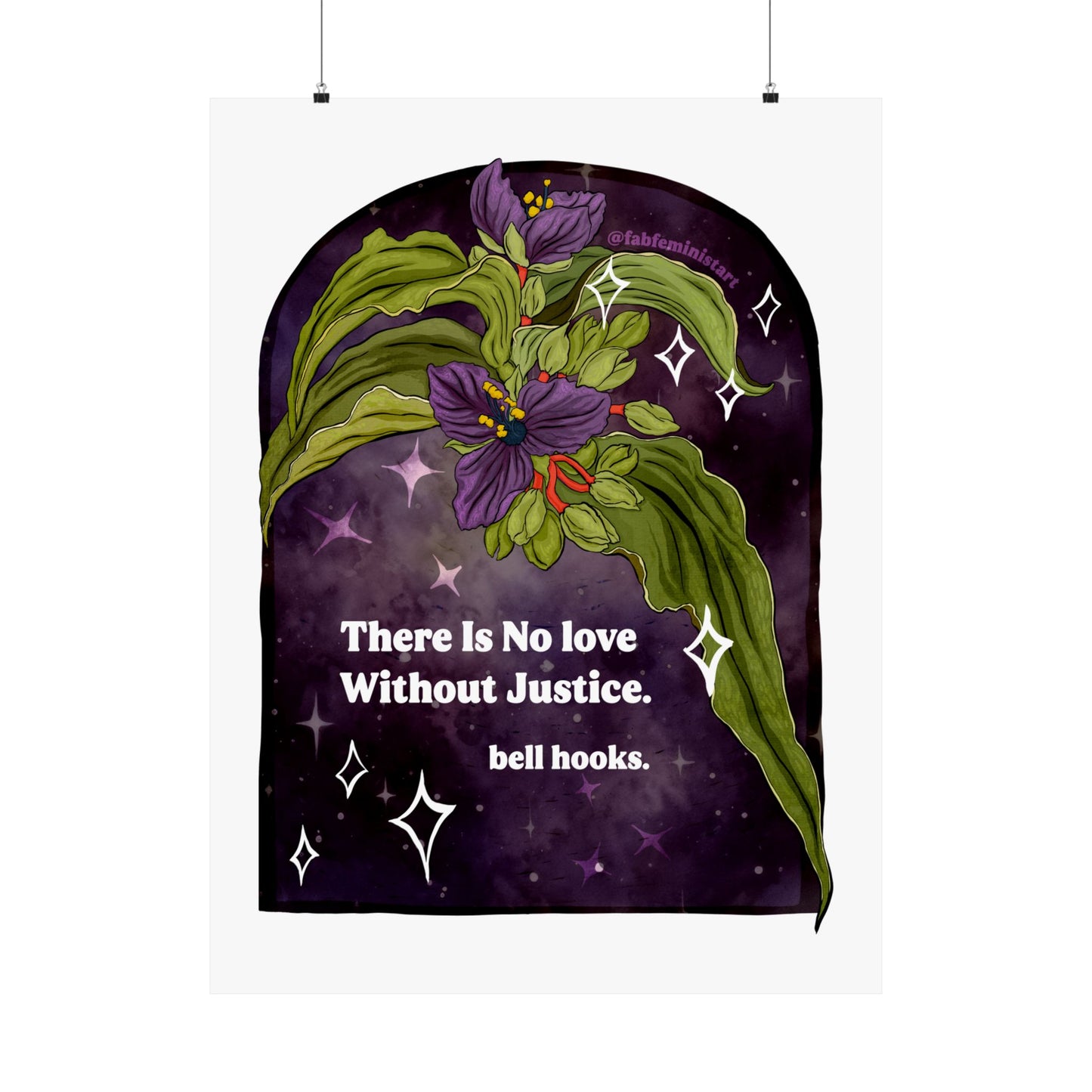There is no love without justice, bell hooks: Feminist art print
