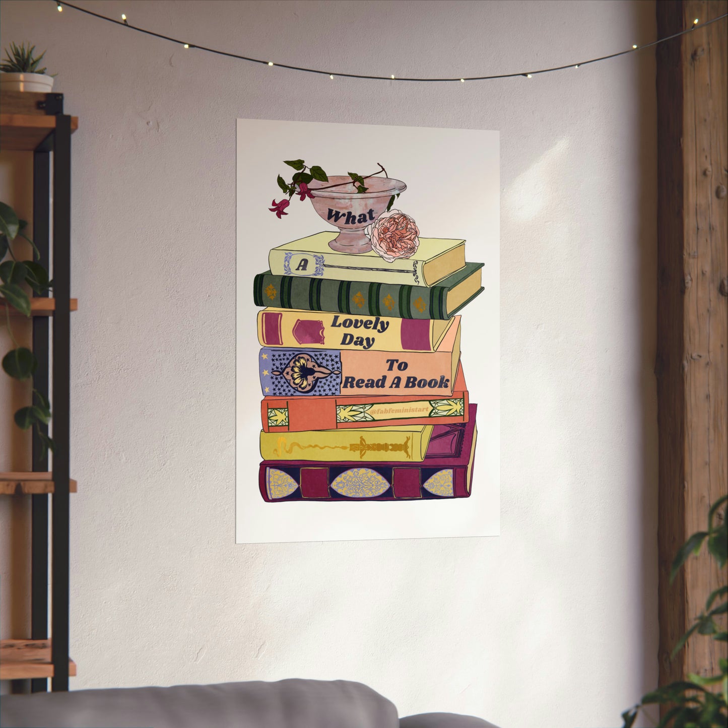 What A Lovely Day To Read A Book: Book Lover Print