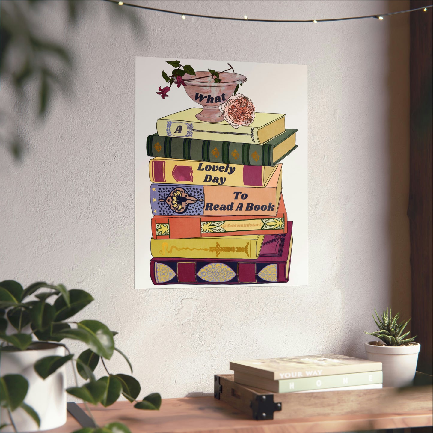 What A Lovely Day To Read A Book: Book Lover Print