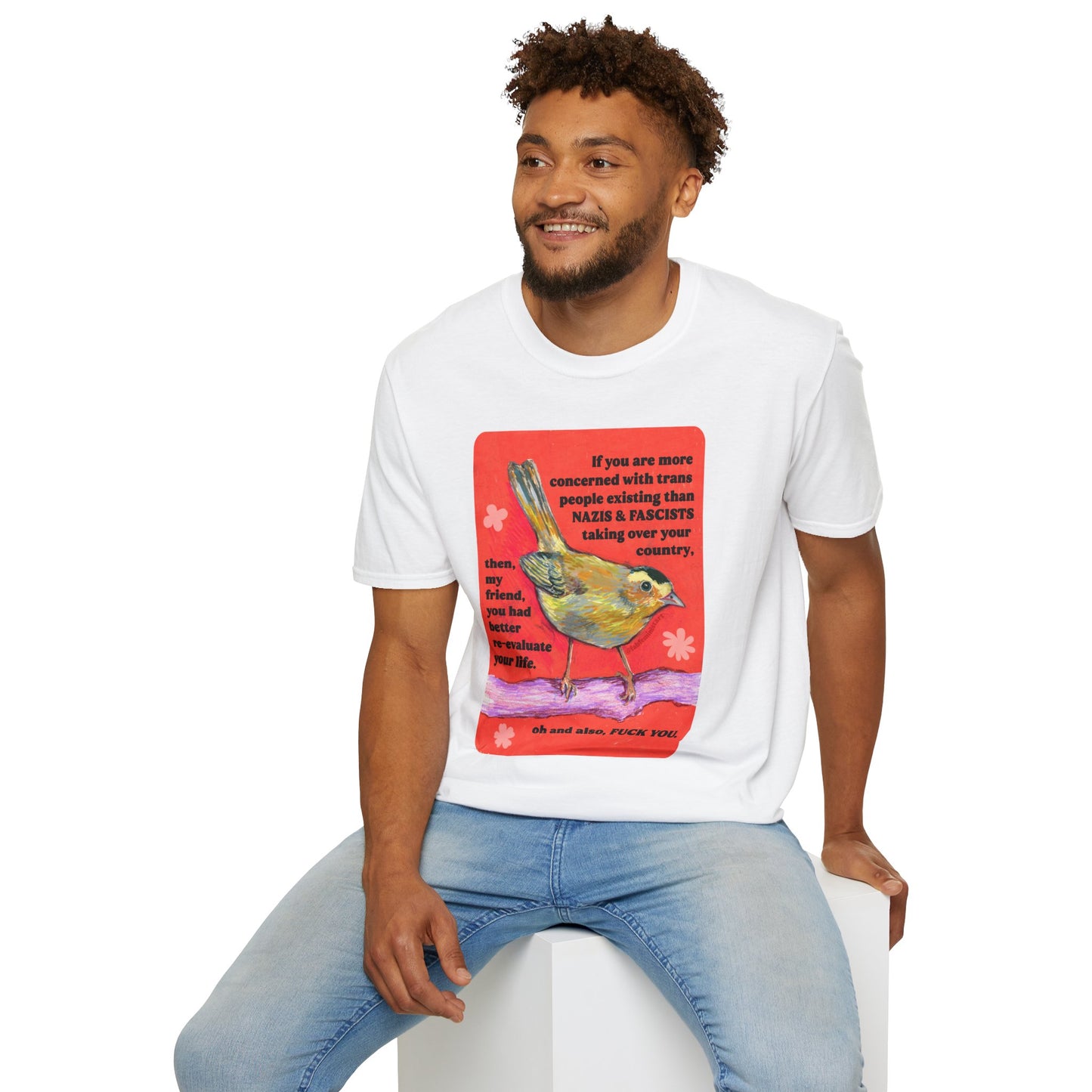 If you are more concerned with trans people existing than naz*s and fasc*sts taking over your country: Feminist Shirt