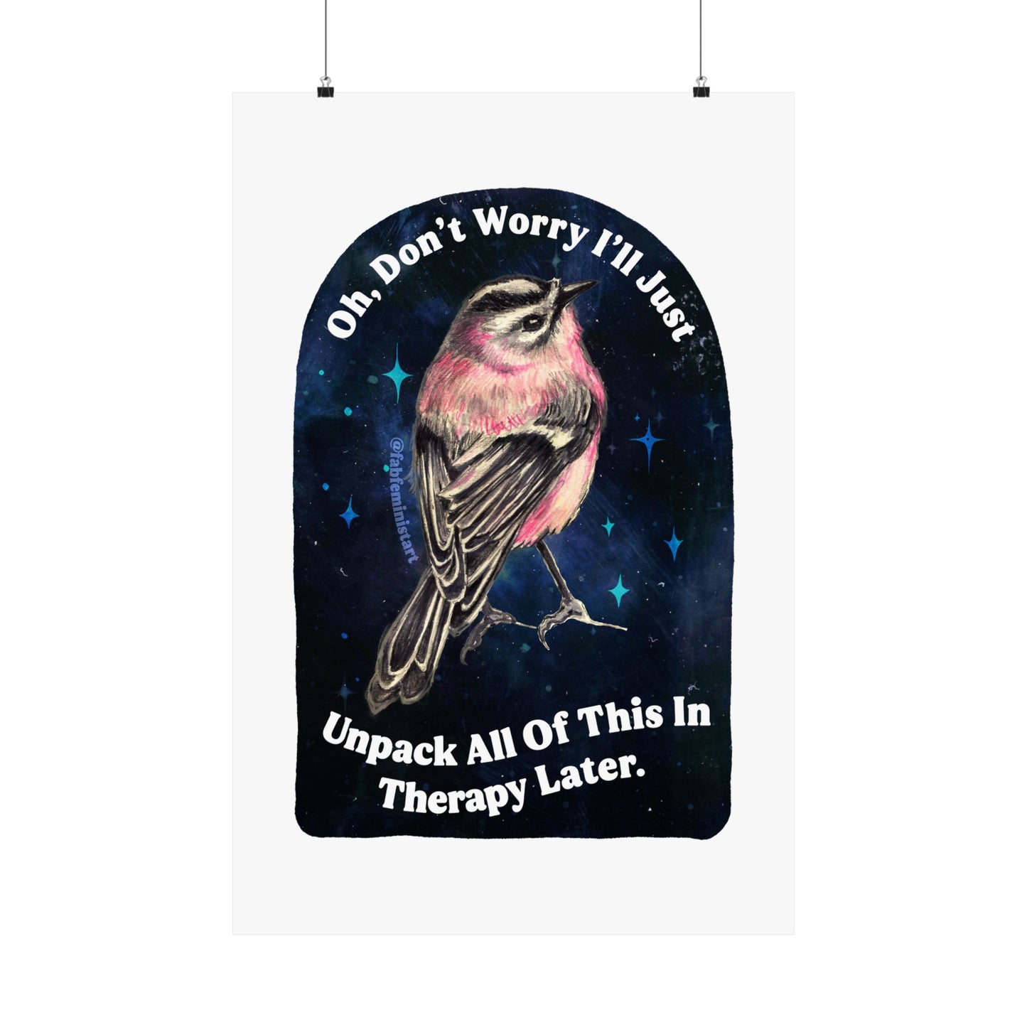 Oh Don't Worry I'll Just Unpack All Of This In Therapy Later: Mental Health Art Print