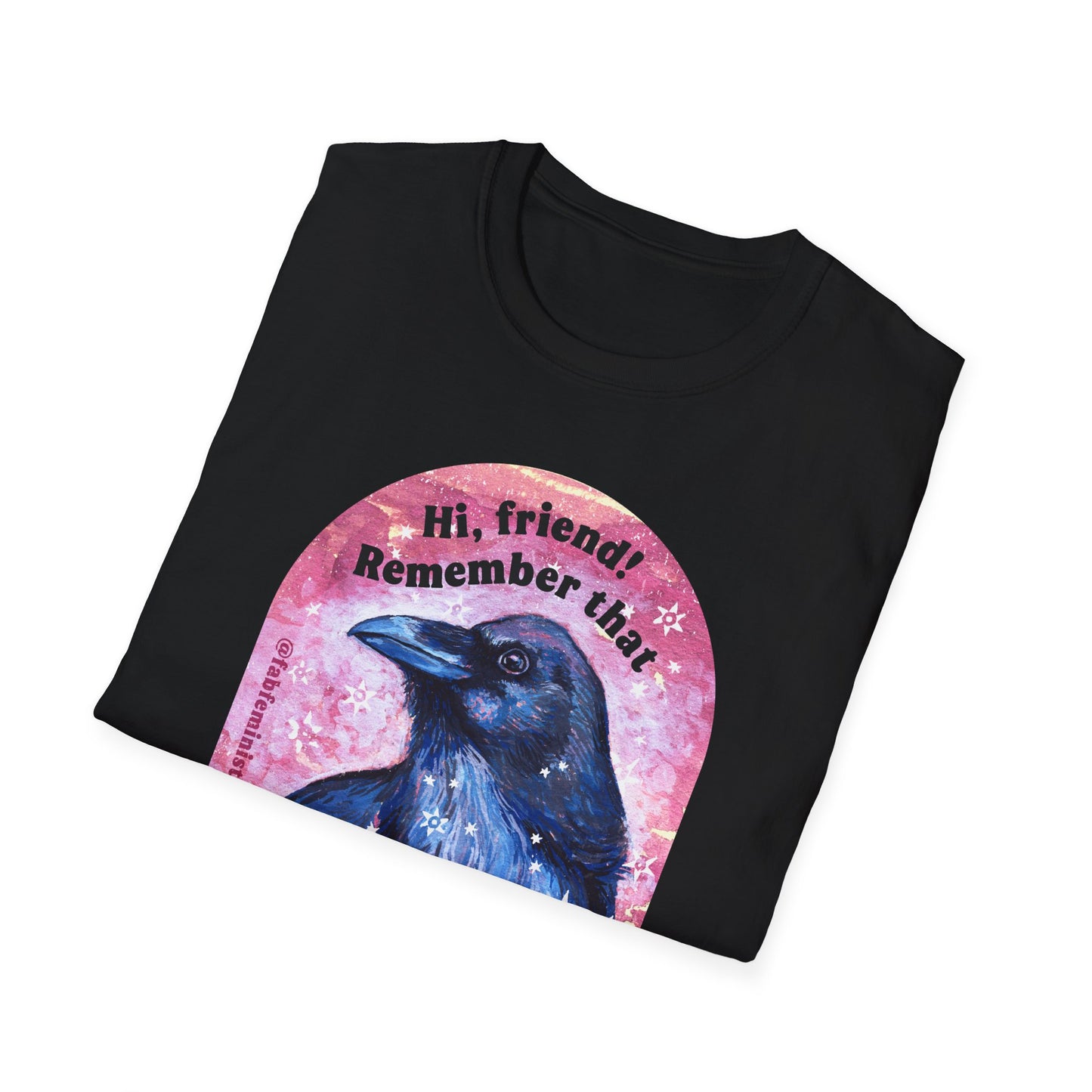 Hi friend Remember that anything that could go wrong, could also go right: Mental Health Shirt