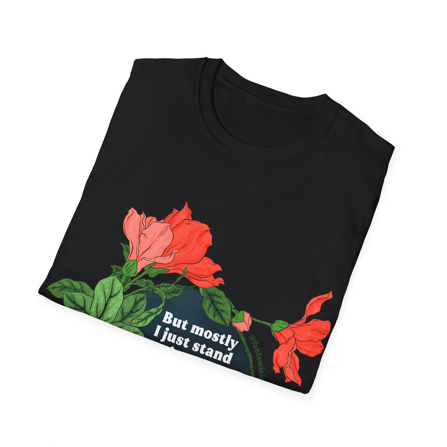 But mostly I just standing the dark field, in the middle of the world, breathing, Mary Oliver: Feminist Shirt