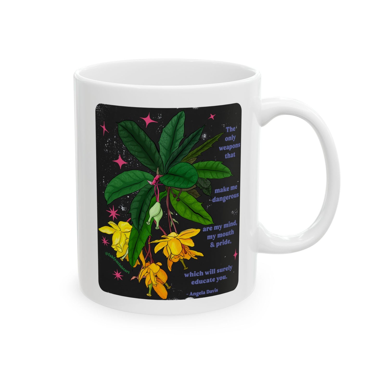 The only weapons that make me dangerous are my mind, my mouth and pride, Angela Davis: Feminist Mug