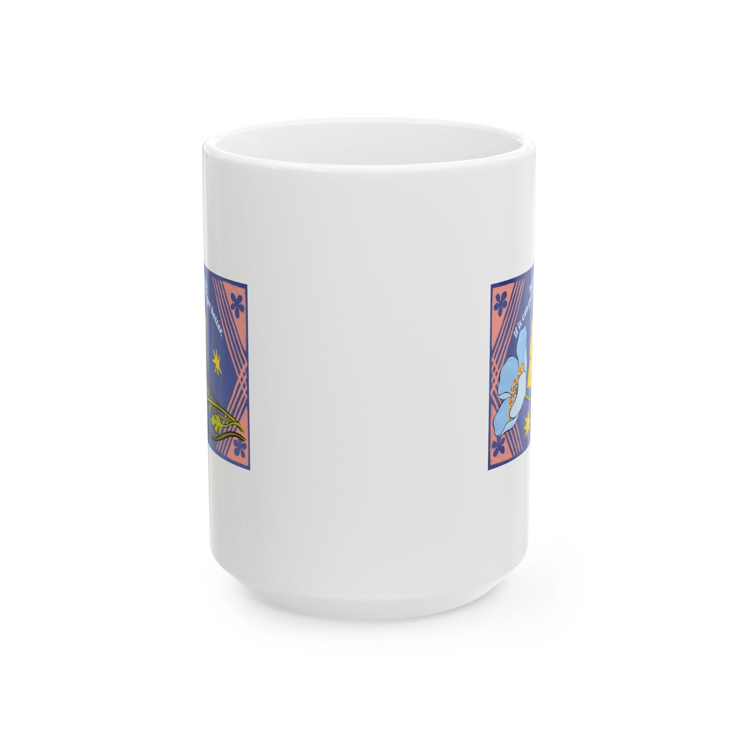 Remember dear one if it can get worse it can also get better: Feminist Mug