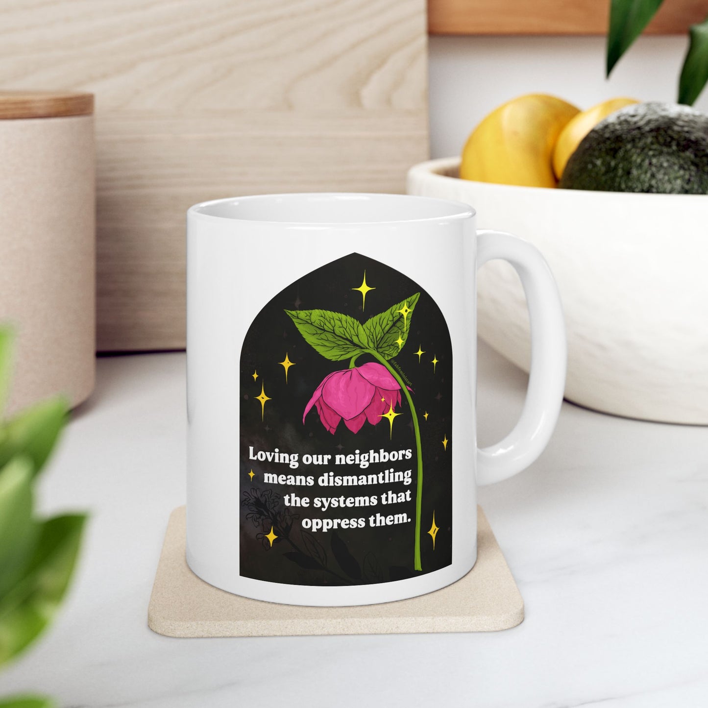 Loving our neighbors means dismantling the systems that oppress them: Feminist Mug