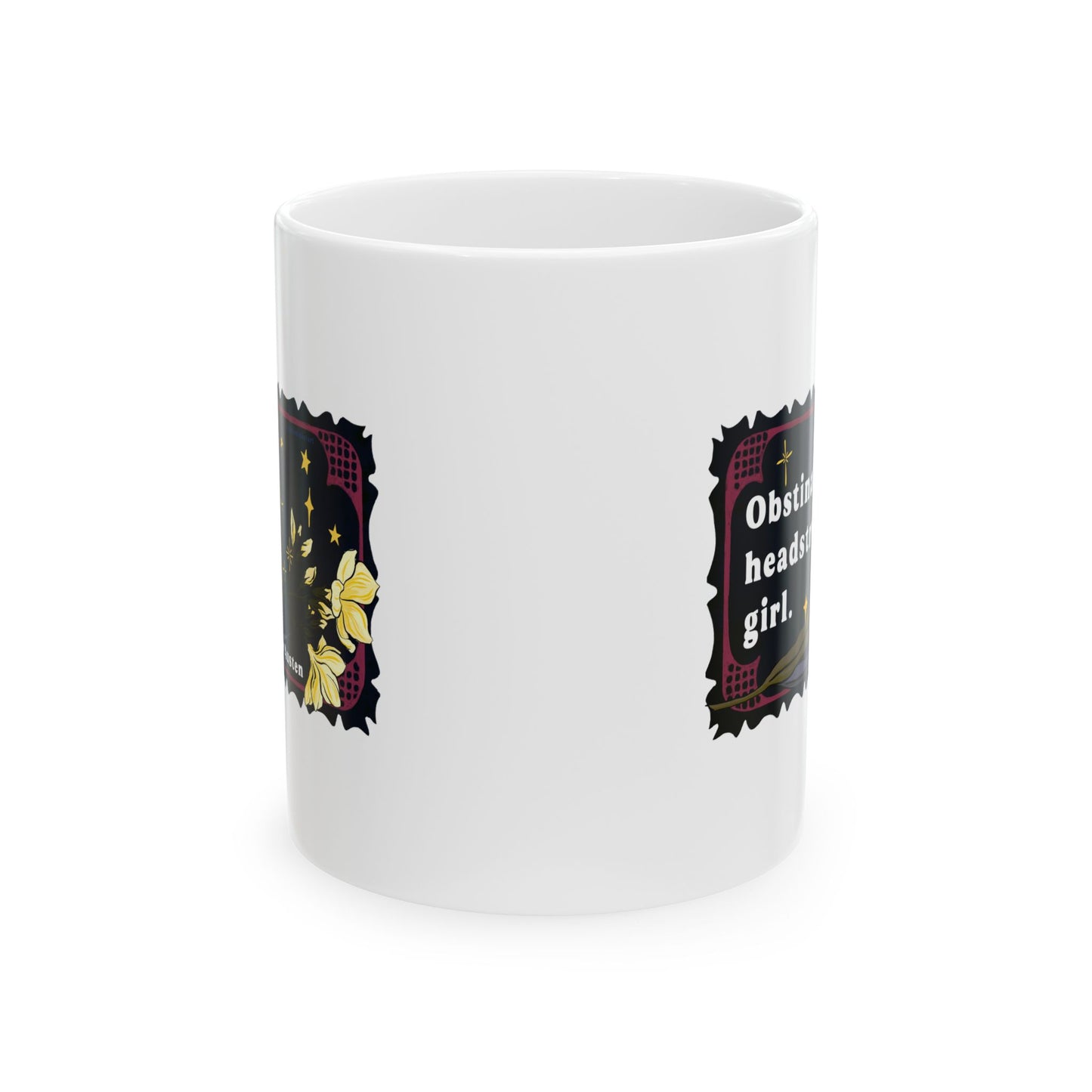 Obstinate headstrong girl, Jane Austen: Feminist Mug