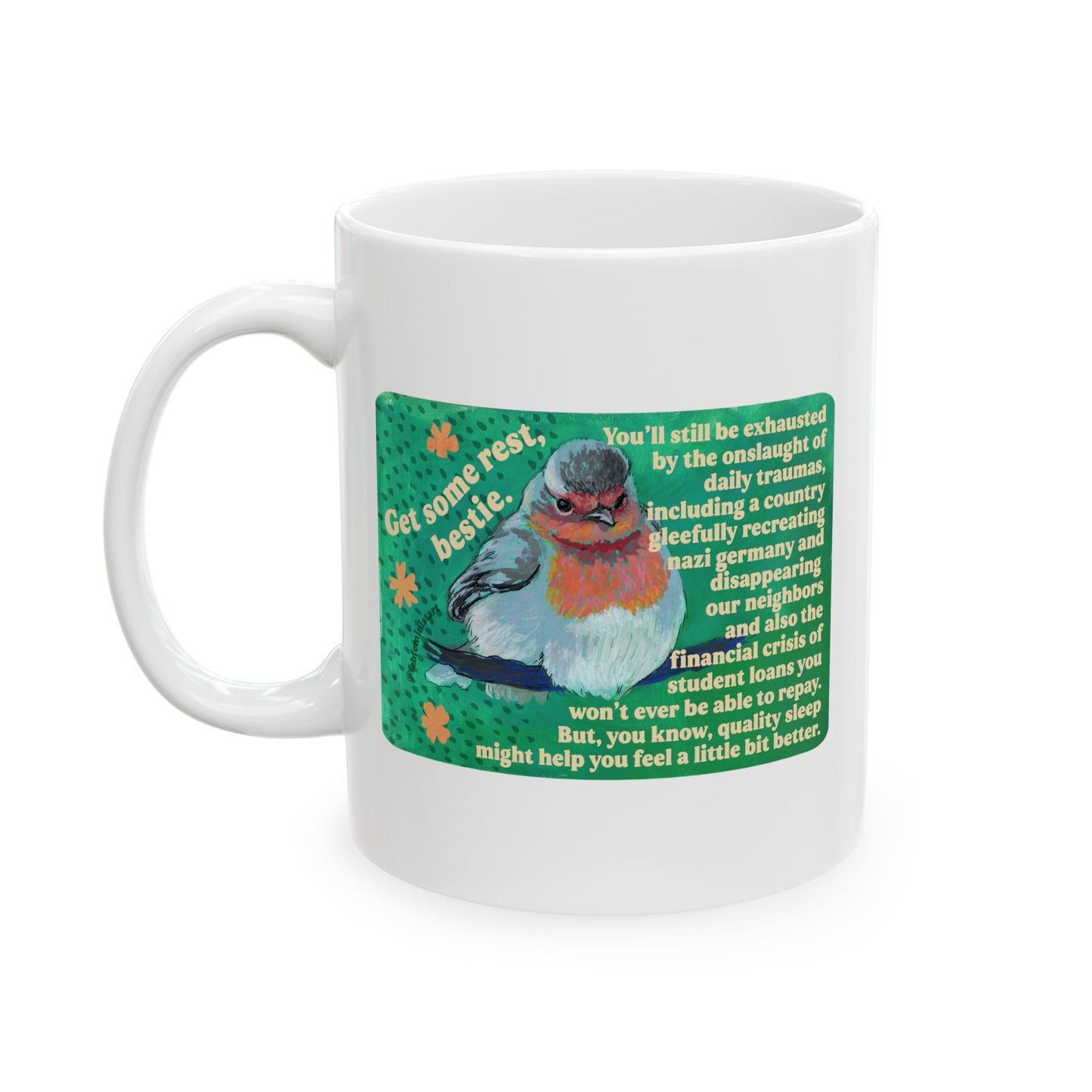 Get Some Rest Bestie: Feminist Mug