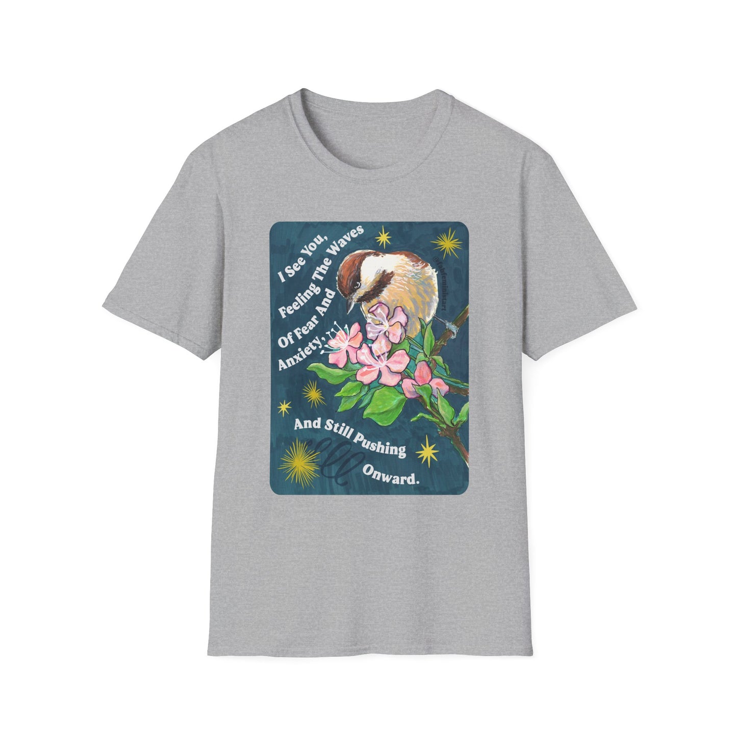 I See You Feeling The Waves Of Fear And Anxiety And Still Pushing Onward: Mental Health Shirt